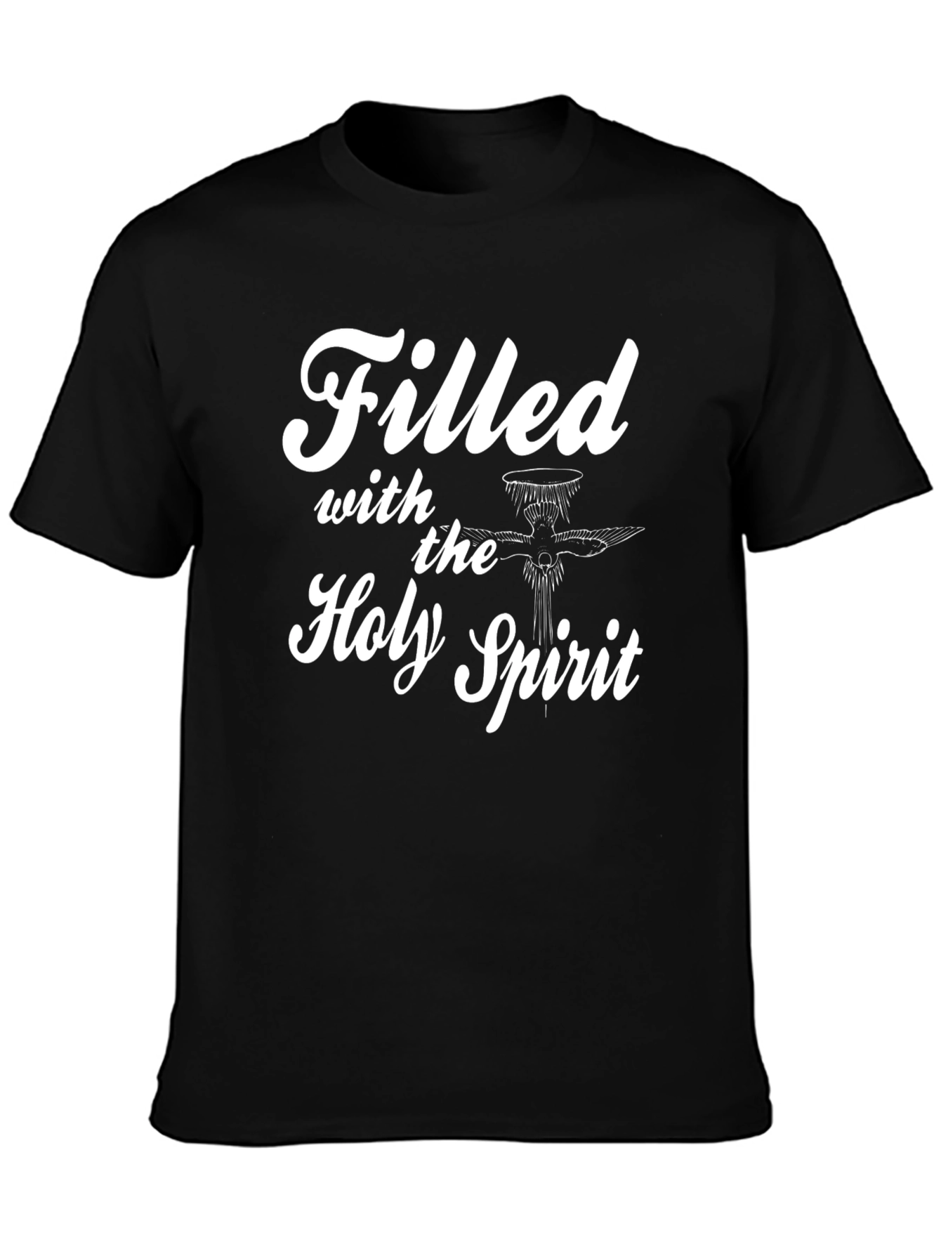 Filled with the Holy Spirit Black T-Shirt