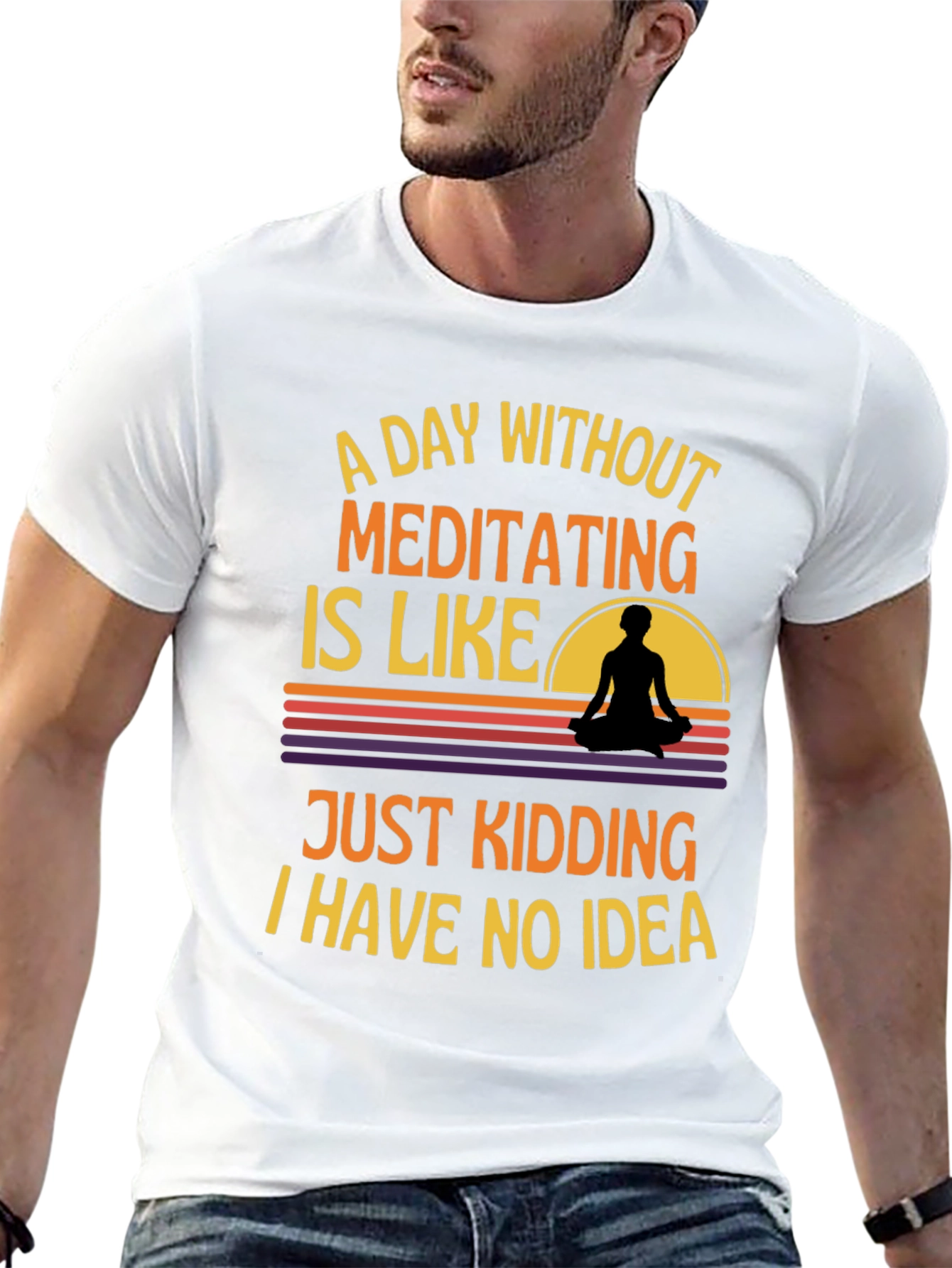 Meditating T-Shirt: A Day Without Meditating