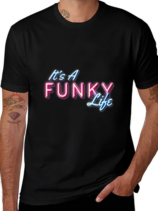 Its a Funky Life Graphic T-Shirt