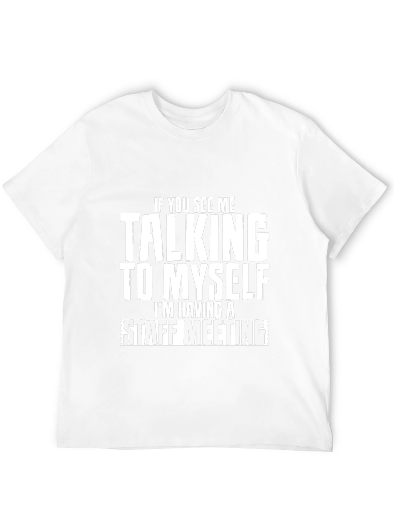Staff Meeting Funny Graphic T-Shirt