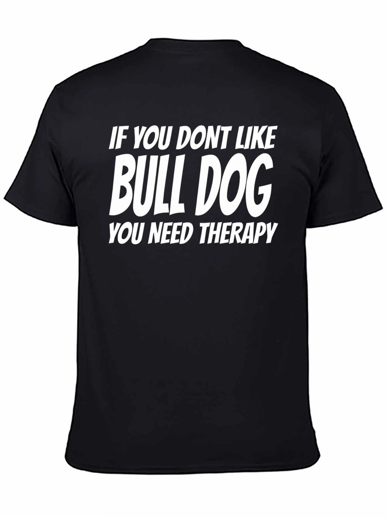 Bulldog Therapy T-Shirt - Humorous Dog Lover Tee