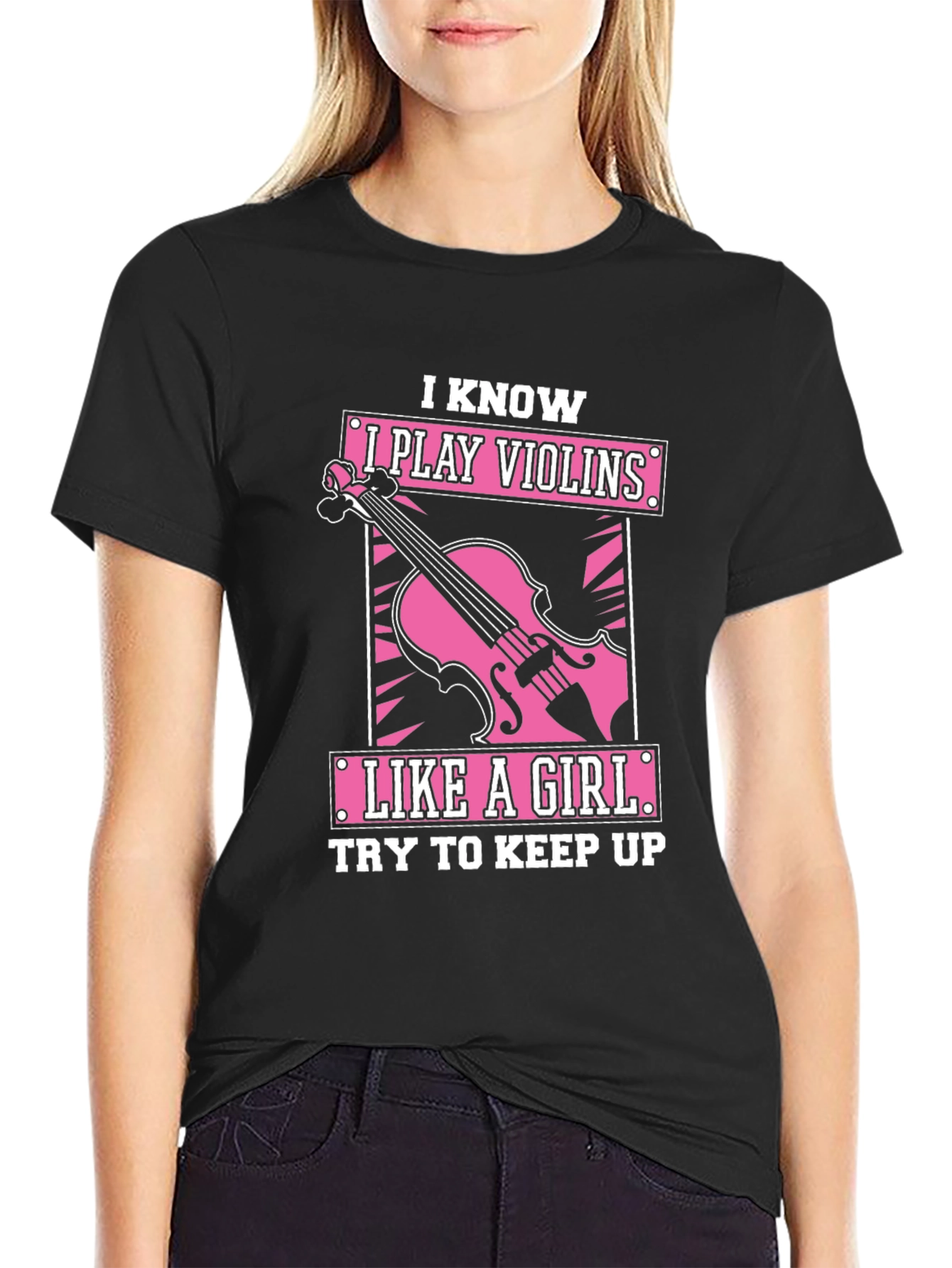 I Play Violins Like A Girl T-Shirt