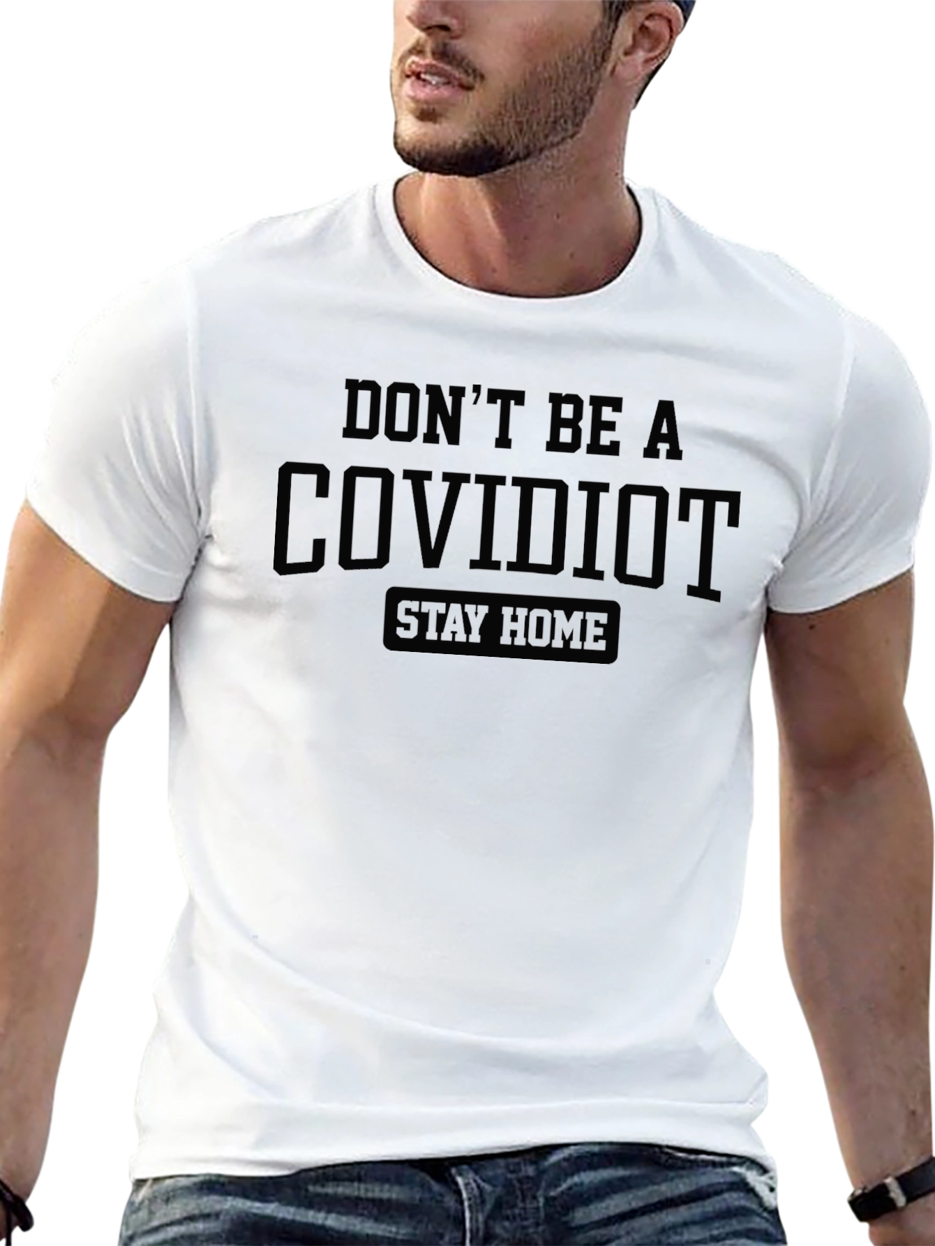 Dont Be A Covidiot Stay Home Black T-Shirt