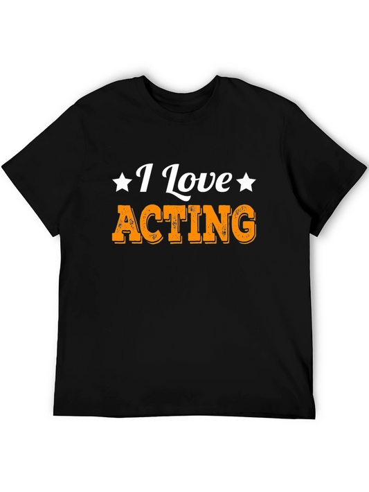 I Love Acting Black T-Shirt