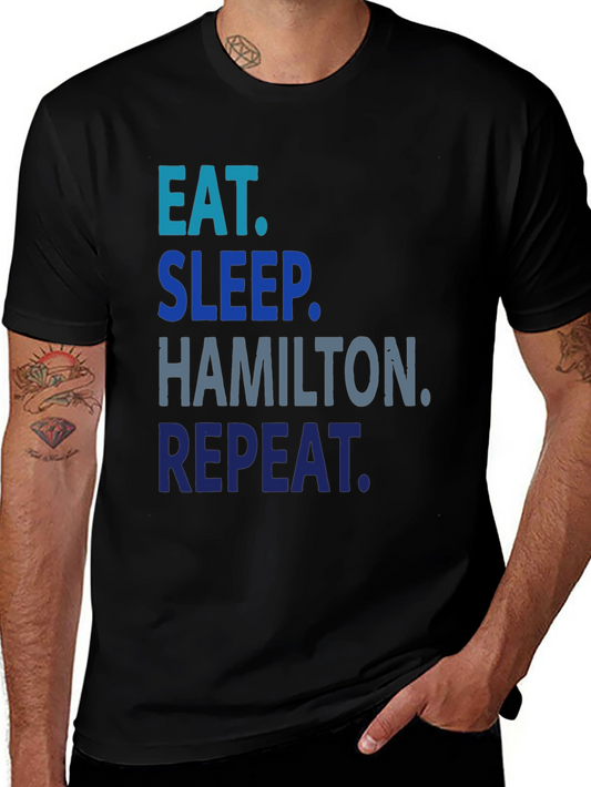 Eat Sleep Hamilton Repeat Black T-Shirt