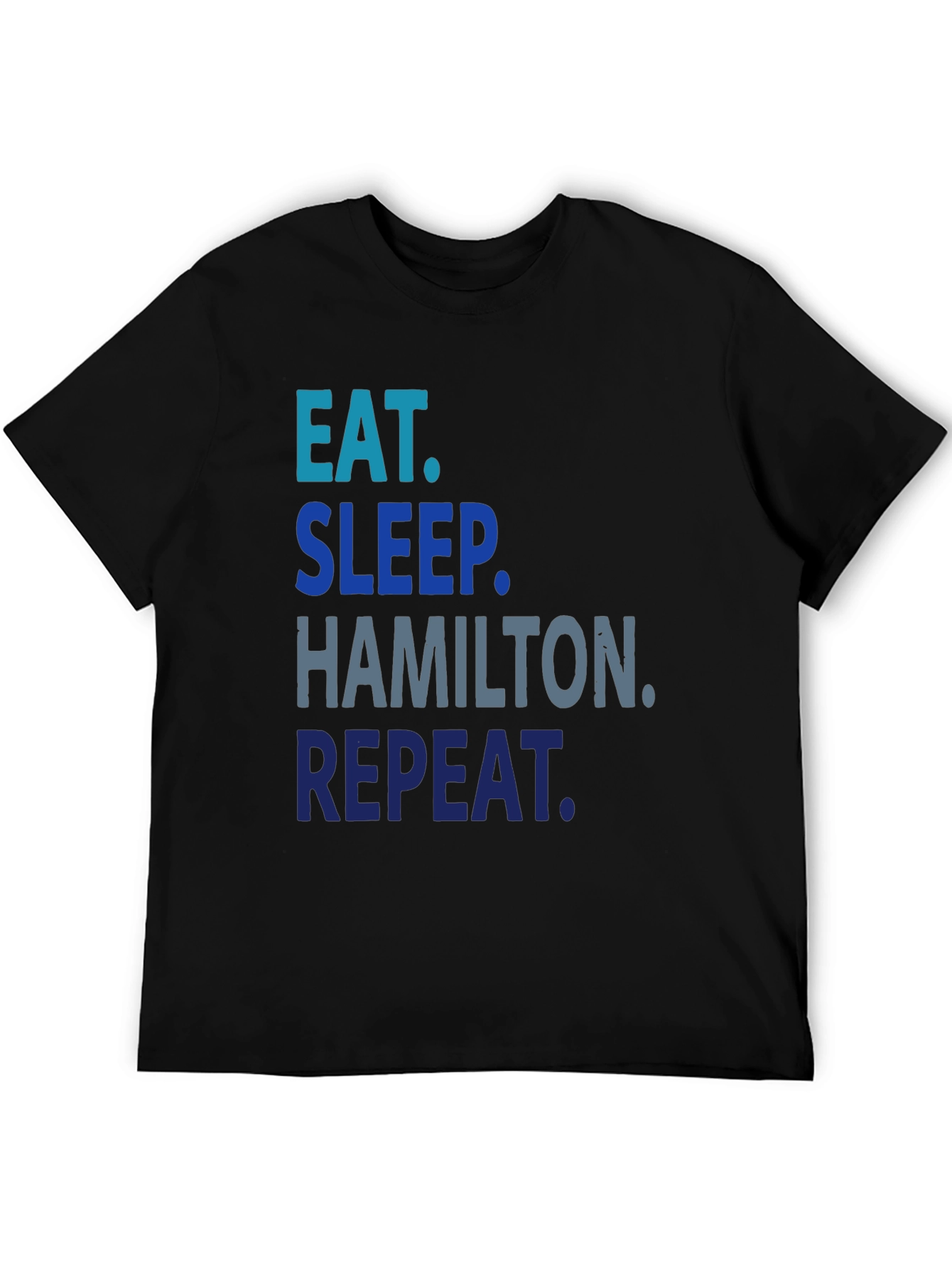 Eat Sleep Hamilton Repeat Black T-Shirt