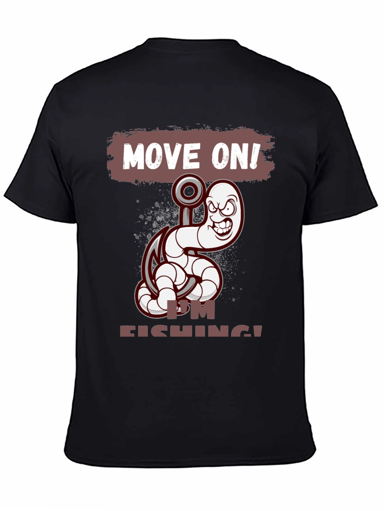 Move On! Im Fishing T-Shirt