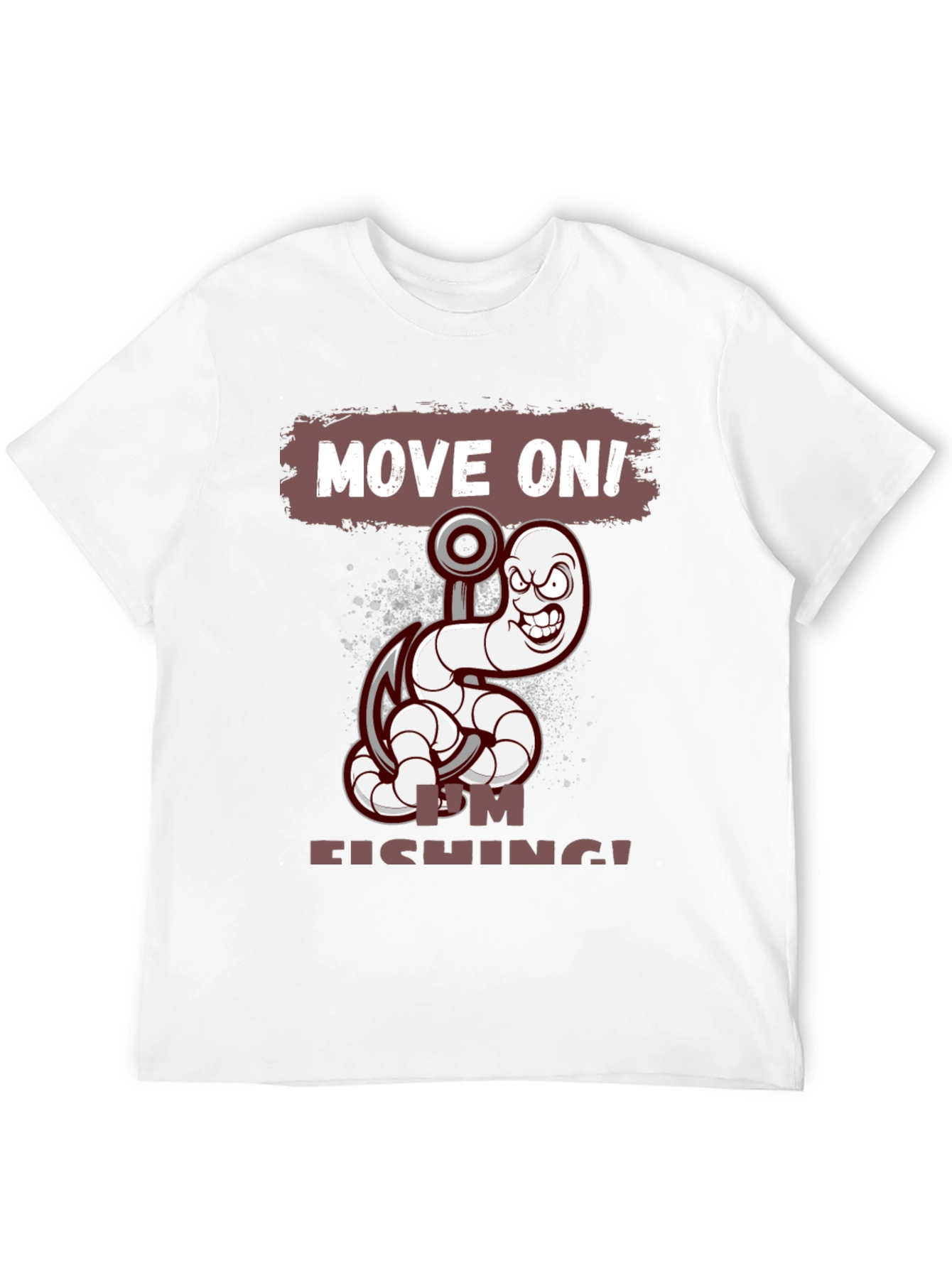 Move On! Im Fishing T-Shirt