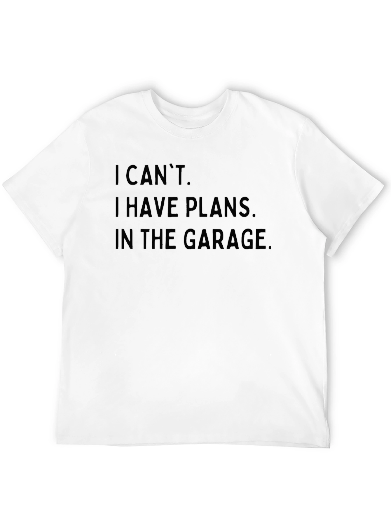 Garage Plans T-Shirt - I Cant Garage