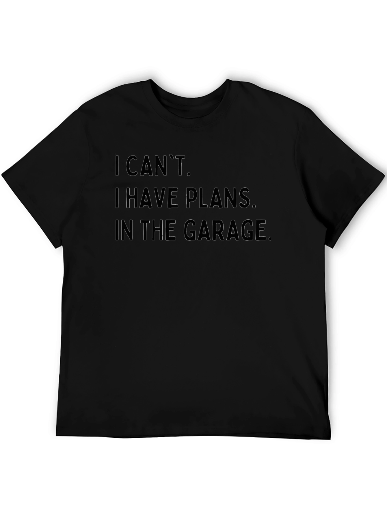 Garage Plans T-Shirt - I Cant Garage