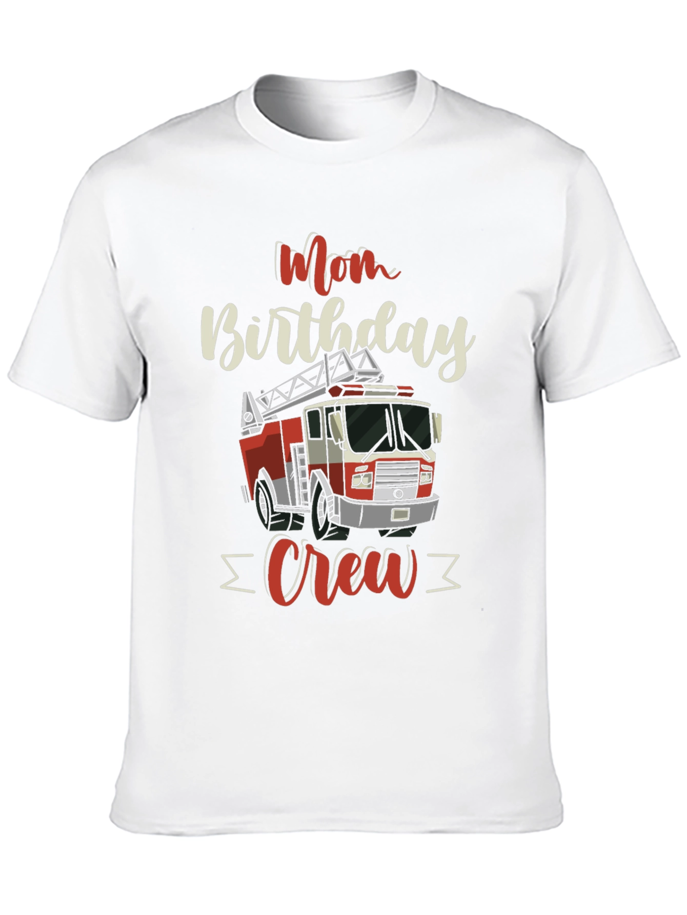 Mom Birthday Crew Firetruck T-Shirt