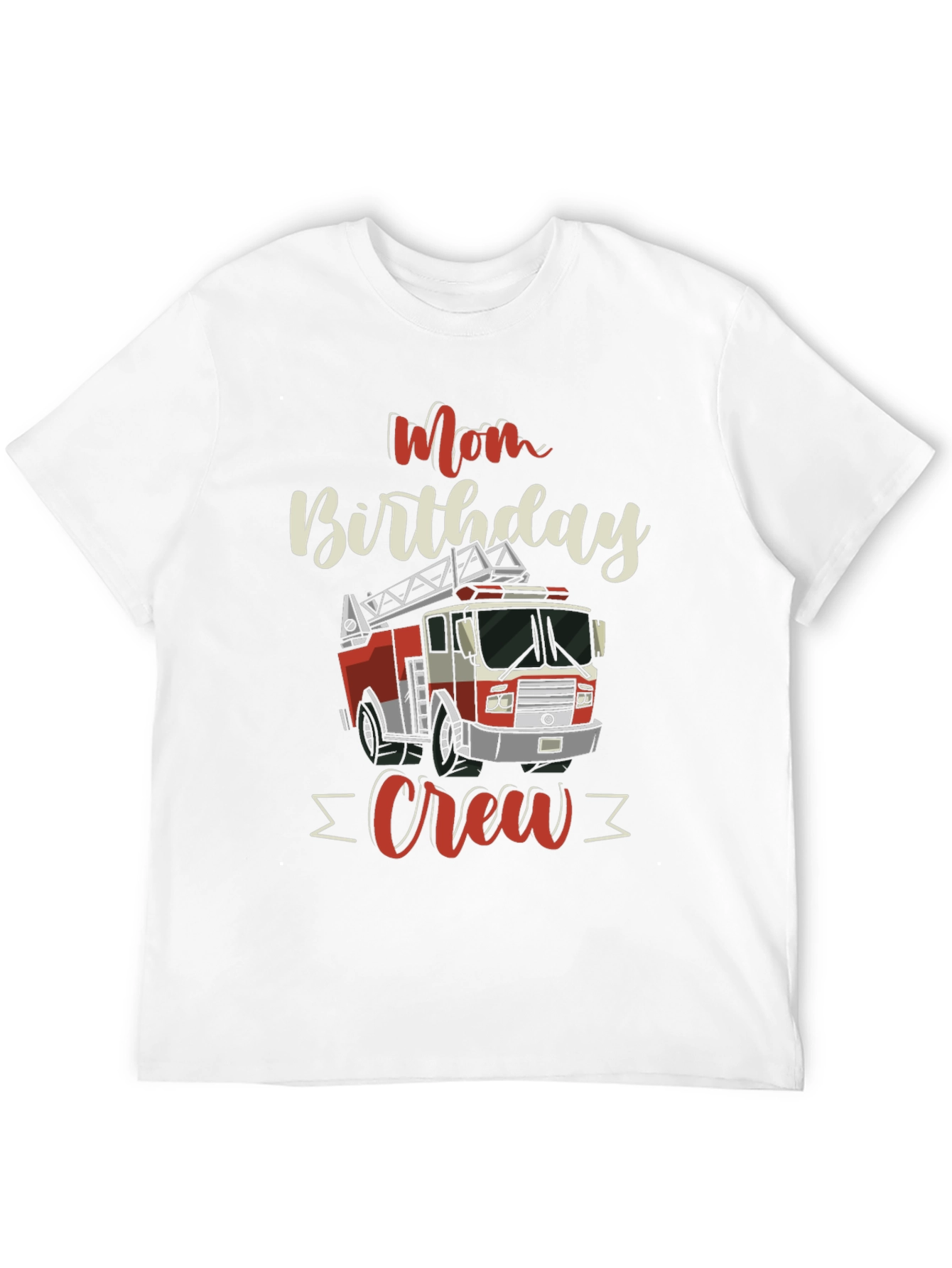 Mom Birthday Crew Firetruck T-Shirt