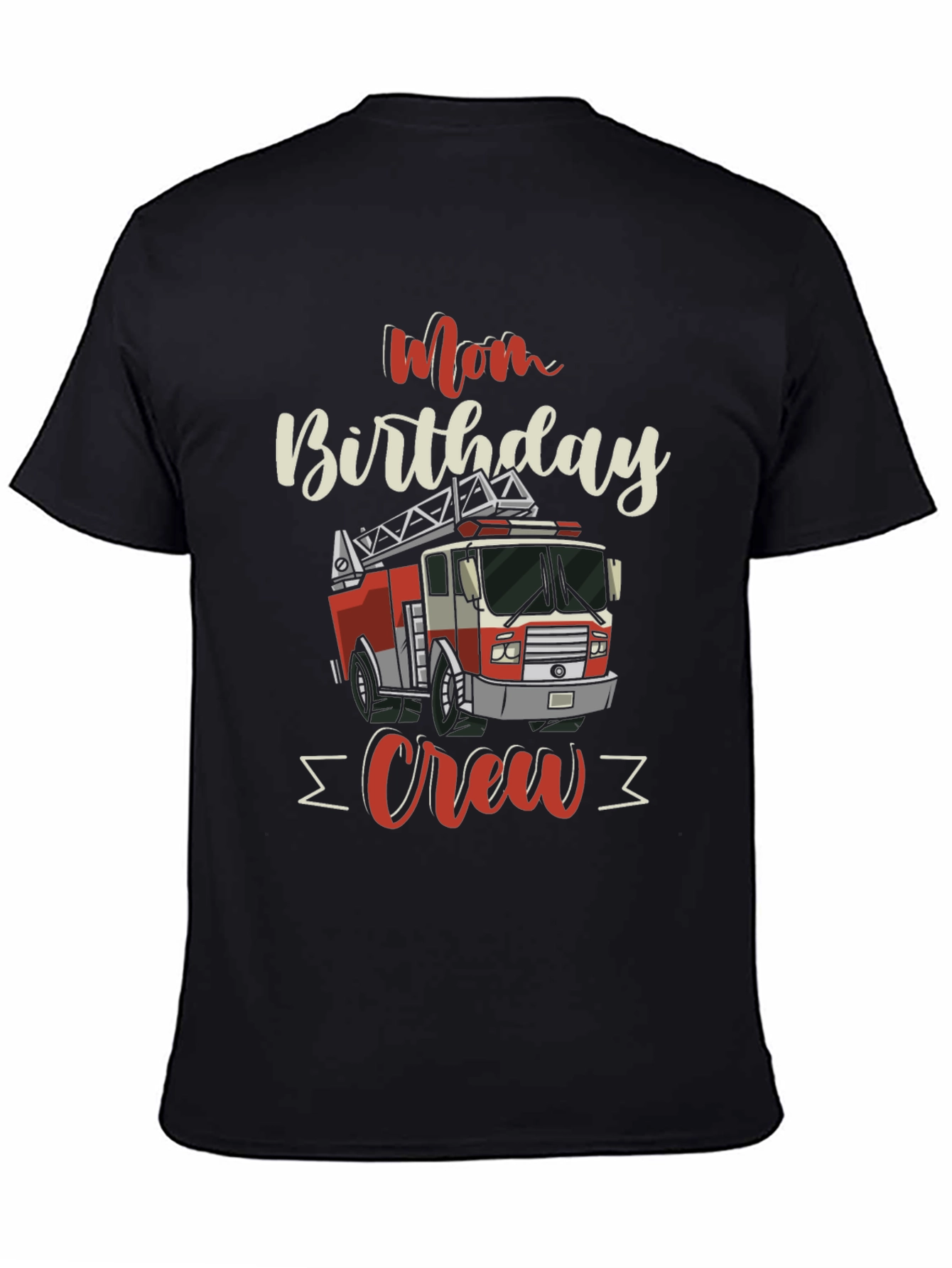 Mom Birthday Crew Firetruck T-Shirt