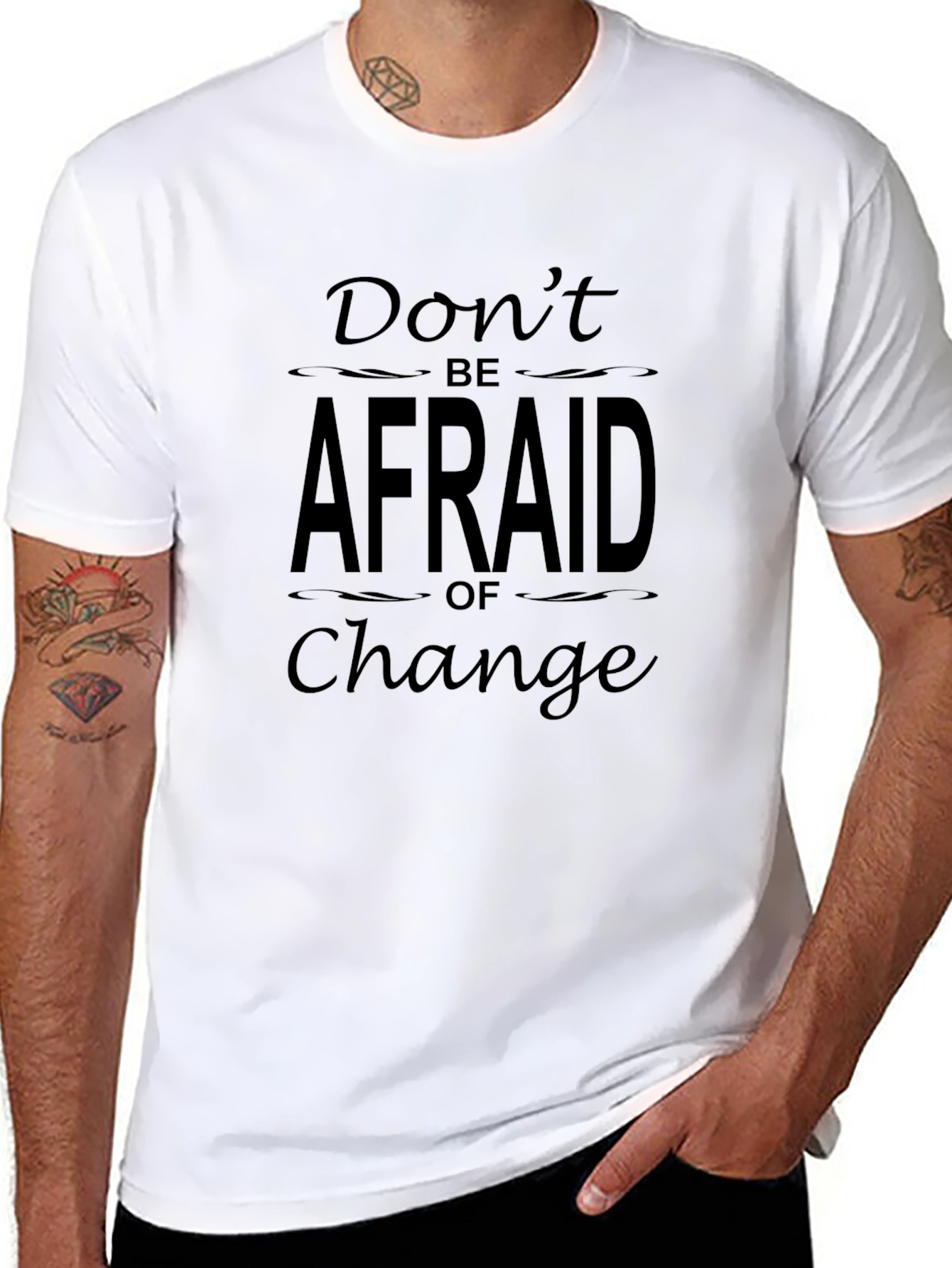 Dont Be Afraid of Change Graphic T-Shirt
