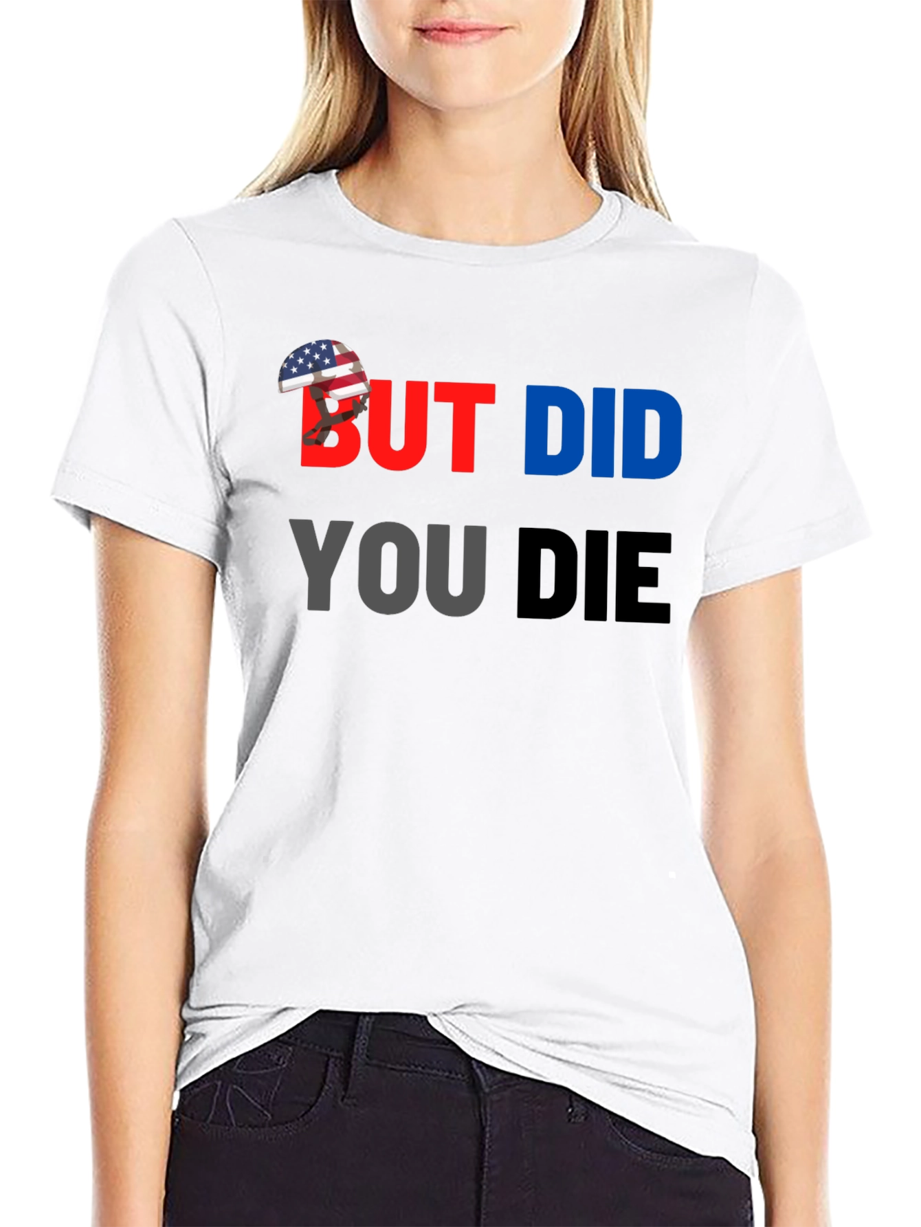 But Did You Die? T-Shirt