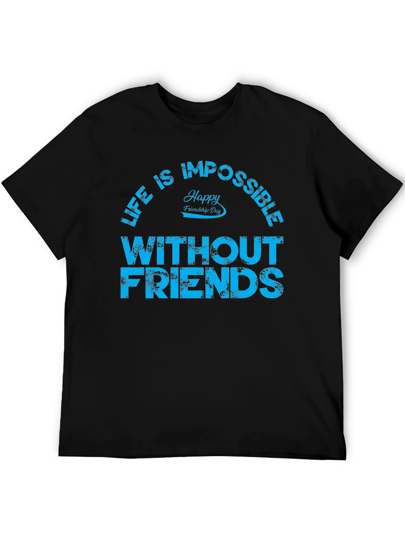 Friendship Day Graphic Tee - Life Without Friends