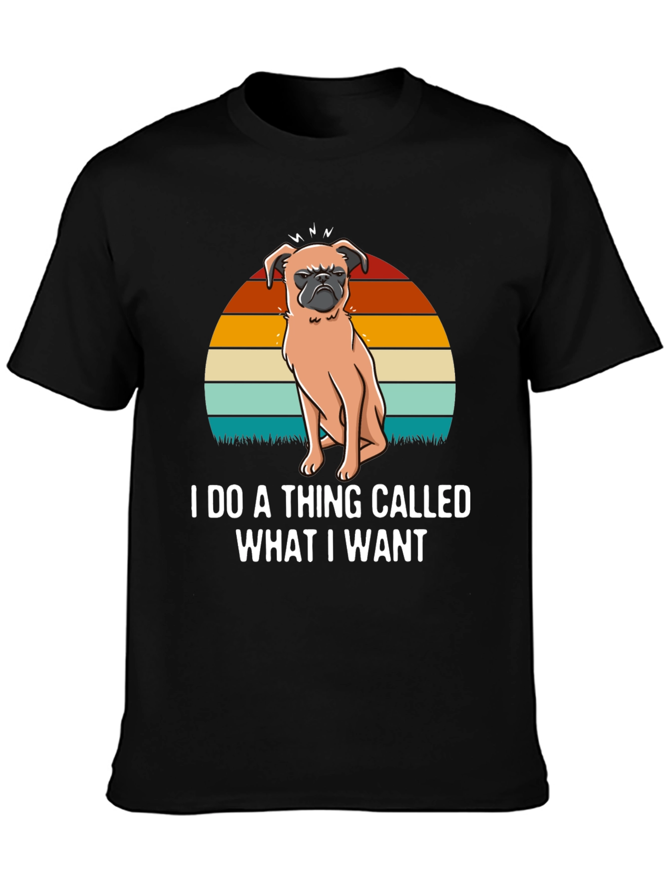 I Do A Thing Called What I Want T-Shirt