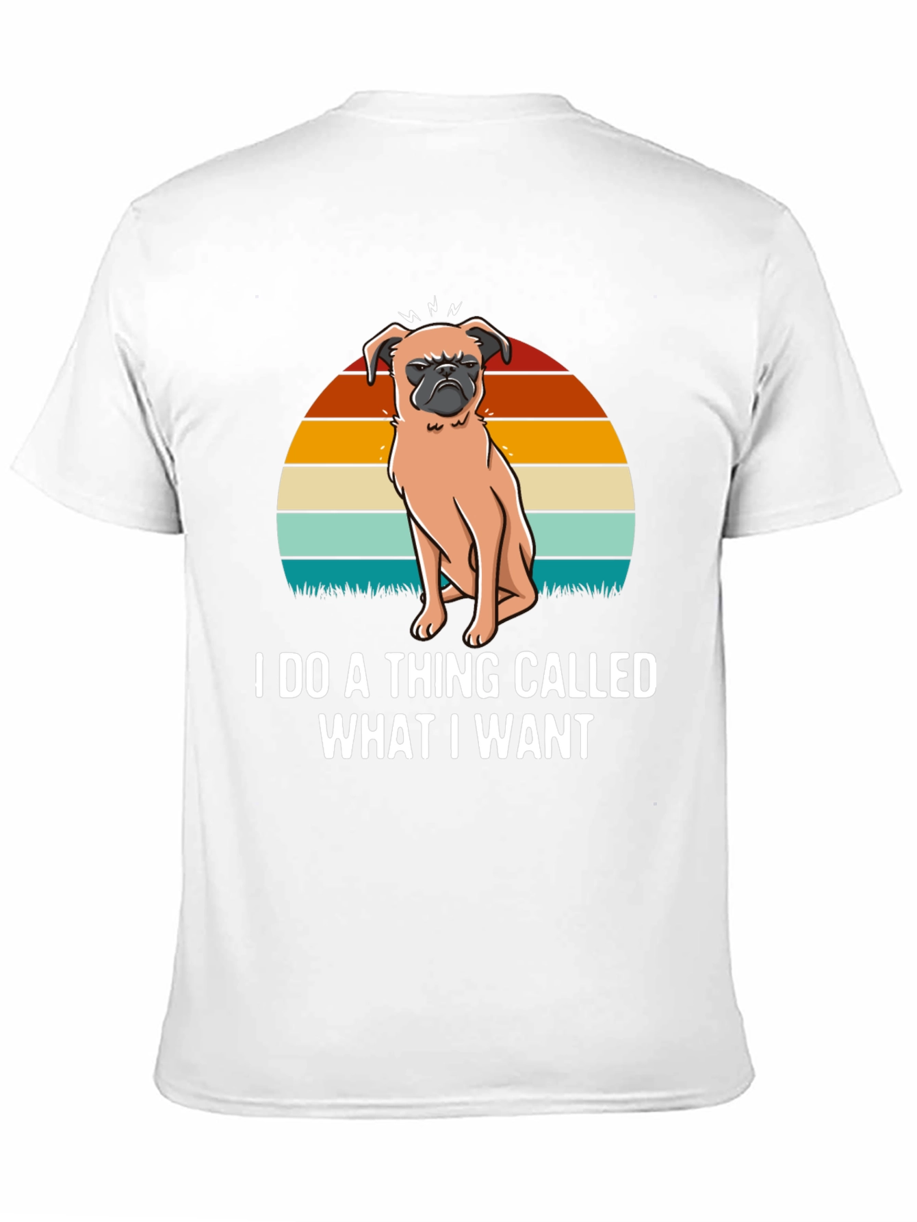 I Do A Thing Called What I Want T-Shirt