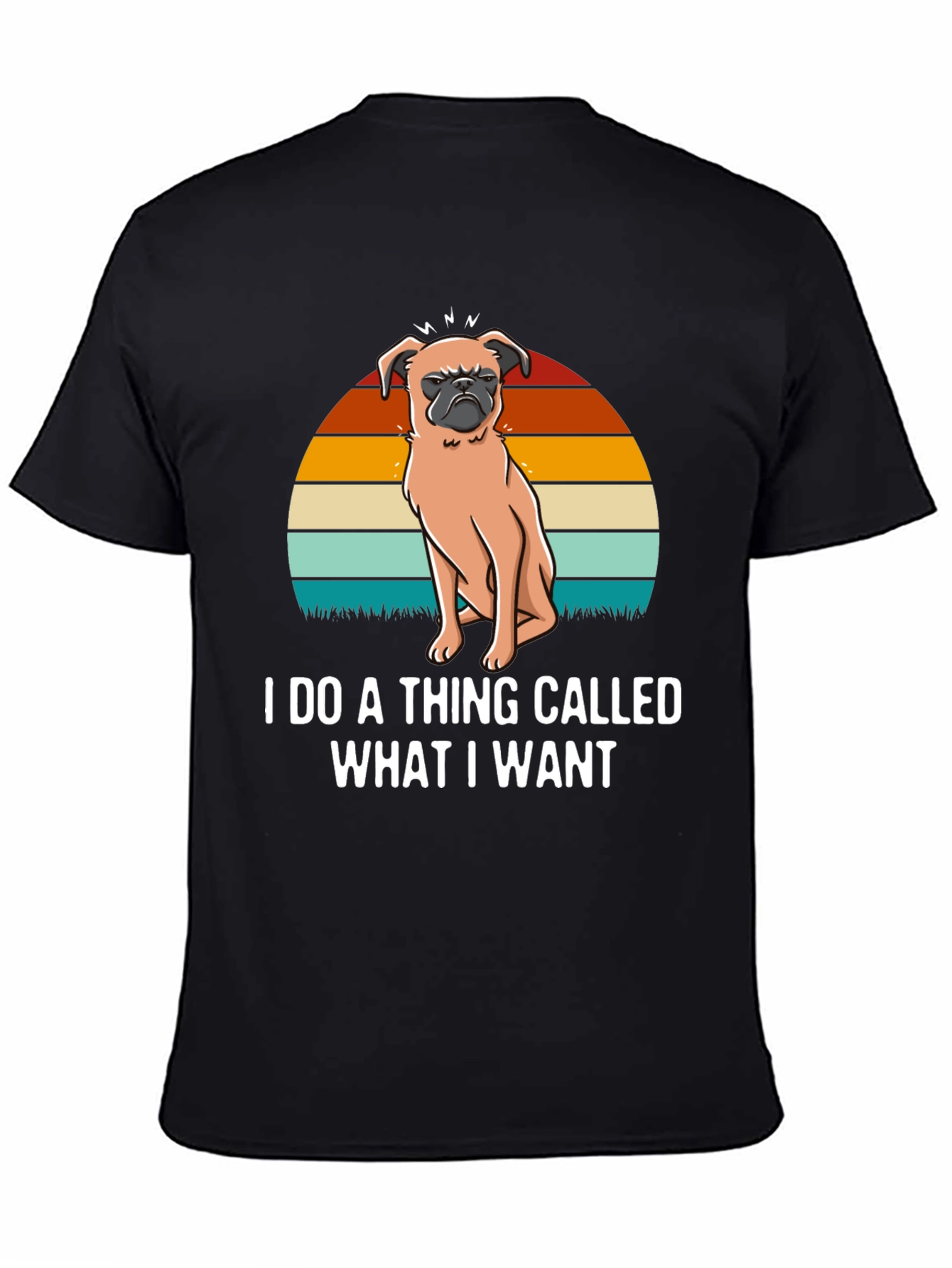 I Do A Thing Called What I Want T-Shirt