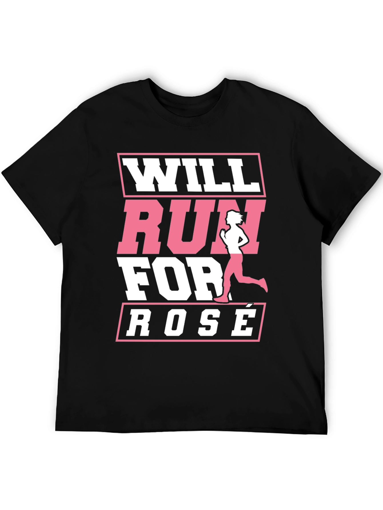 Will Run for Rosé T-Shirt