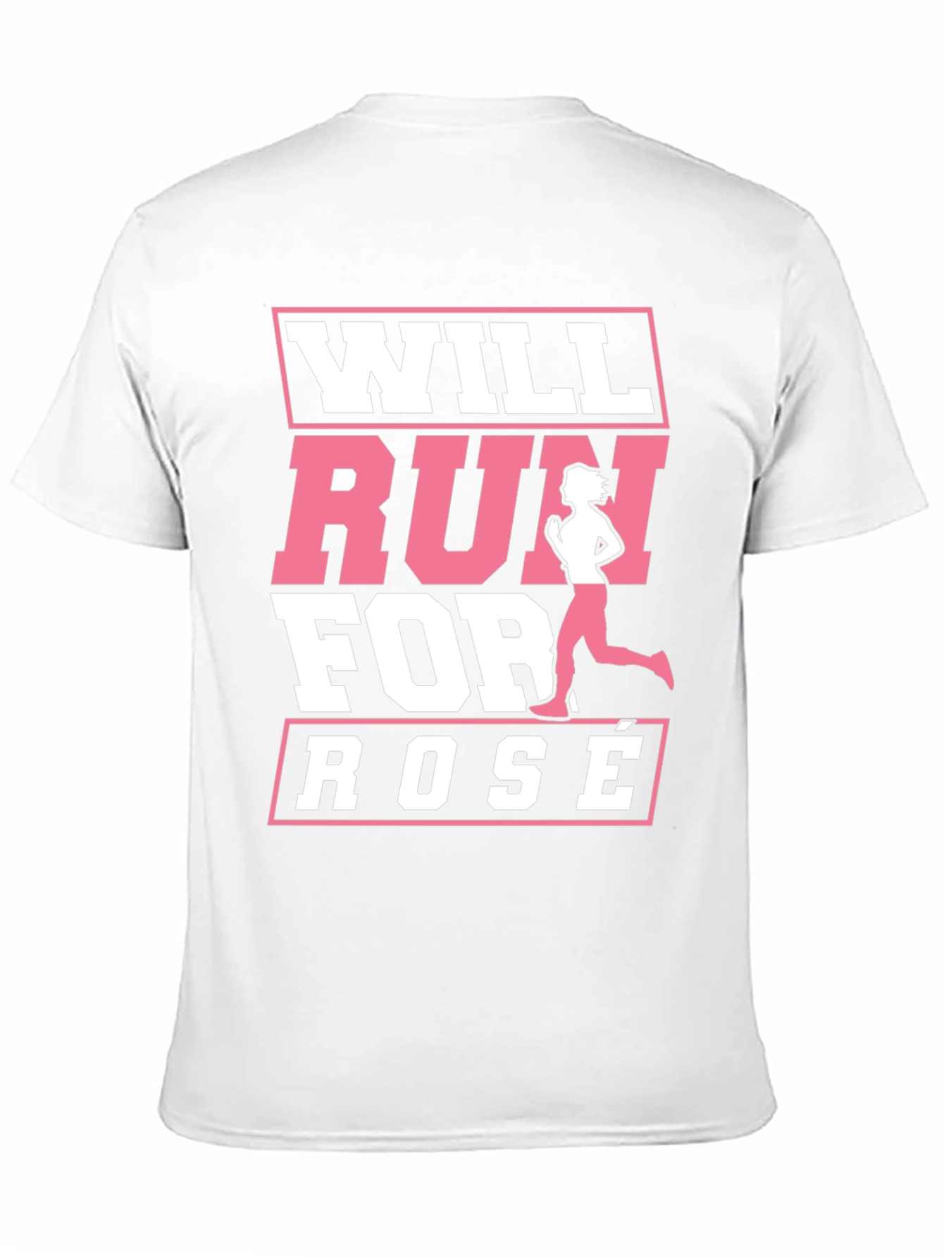 Will Run for Rosé T-Shirt
