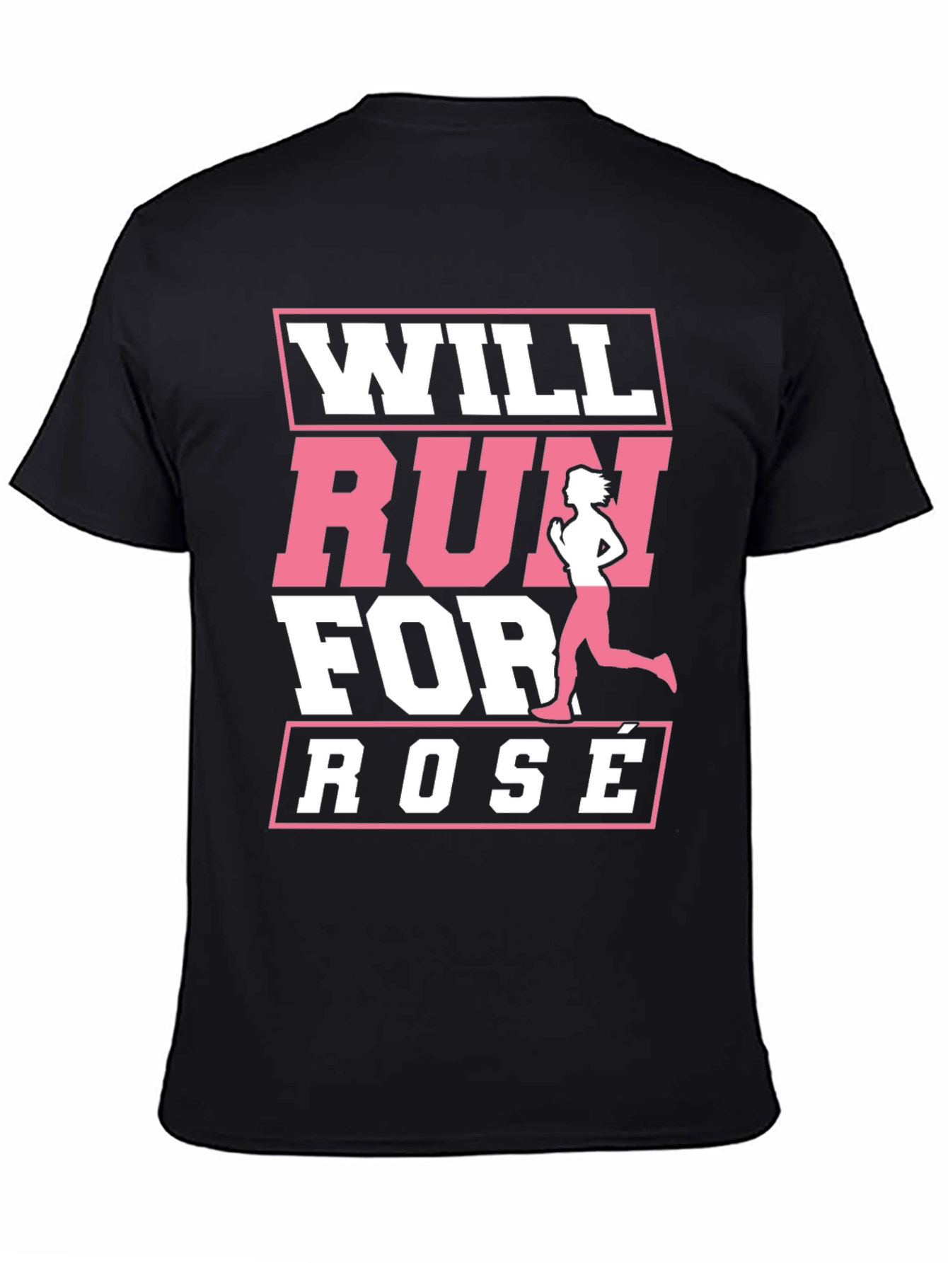 Will Run for Rosé T-Shirt