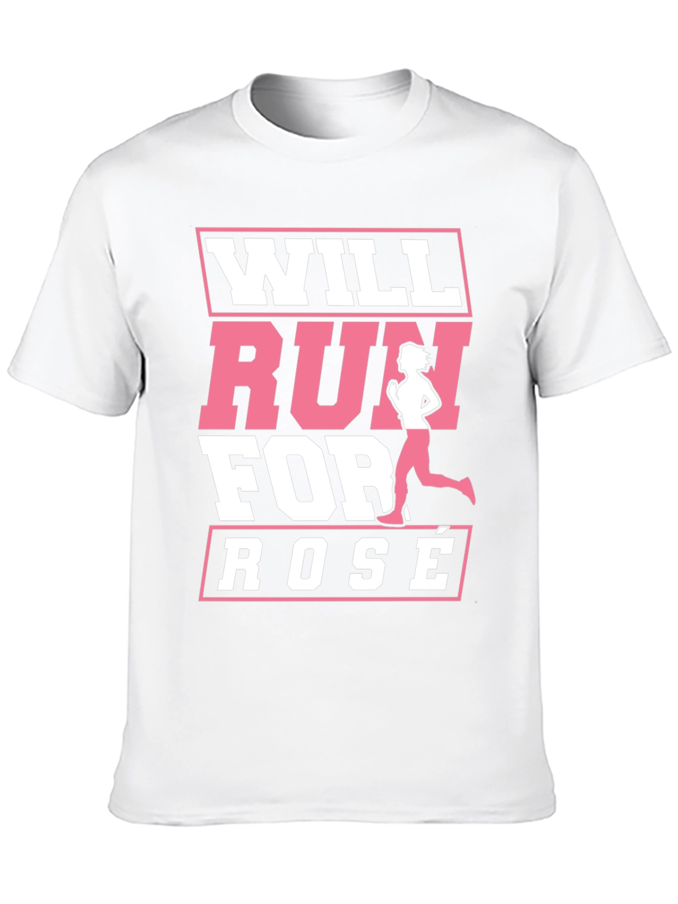 Will Run for Rosé T-Shirt