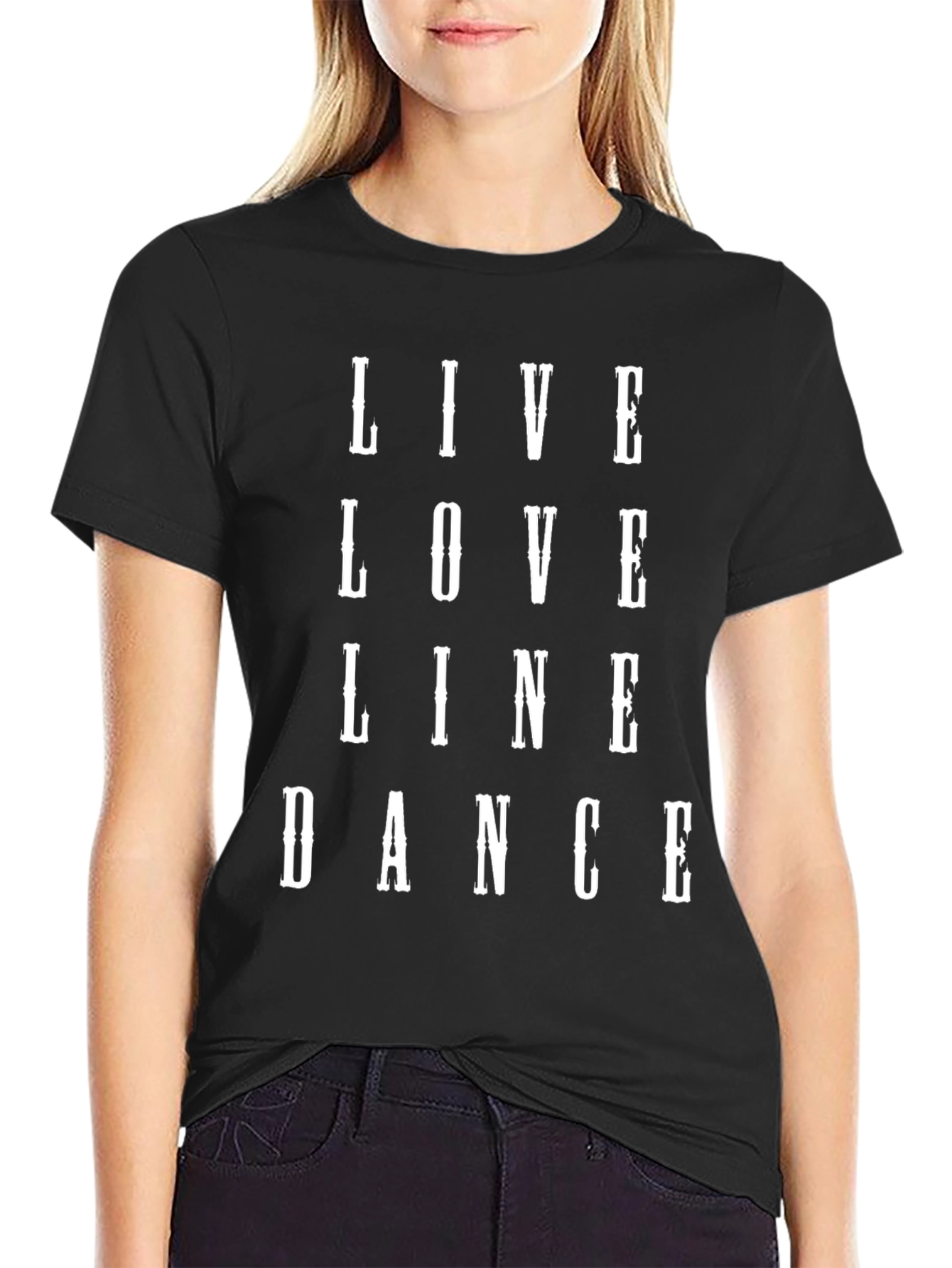 Live Love Line Dance T-Shirt - Black Graphic Tee