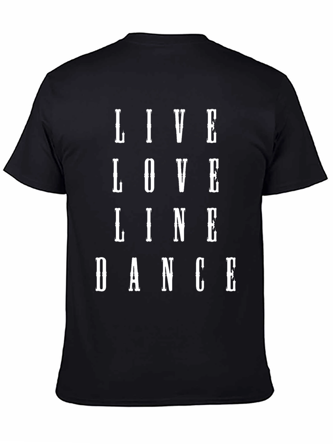 Live Love Line Dance T-Shirt - Black Graphic Tee