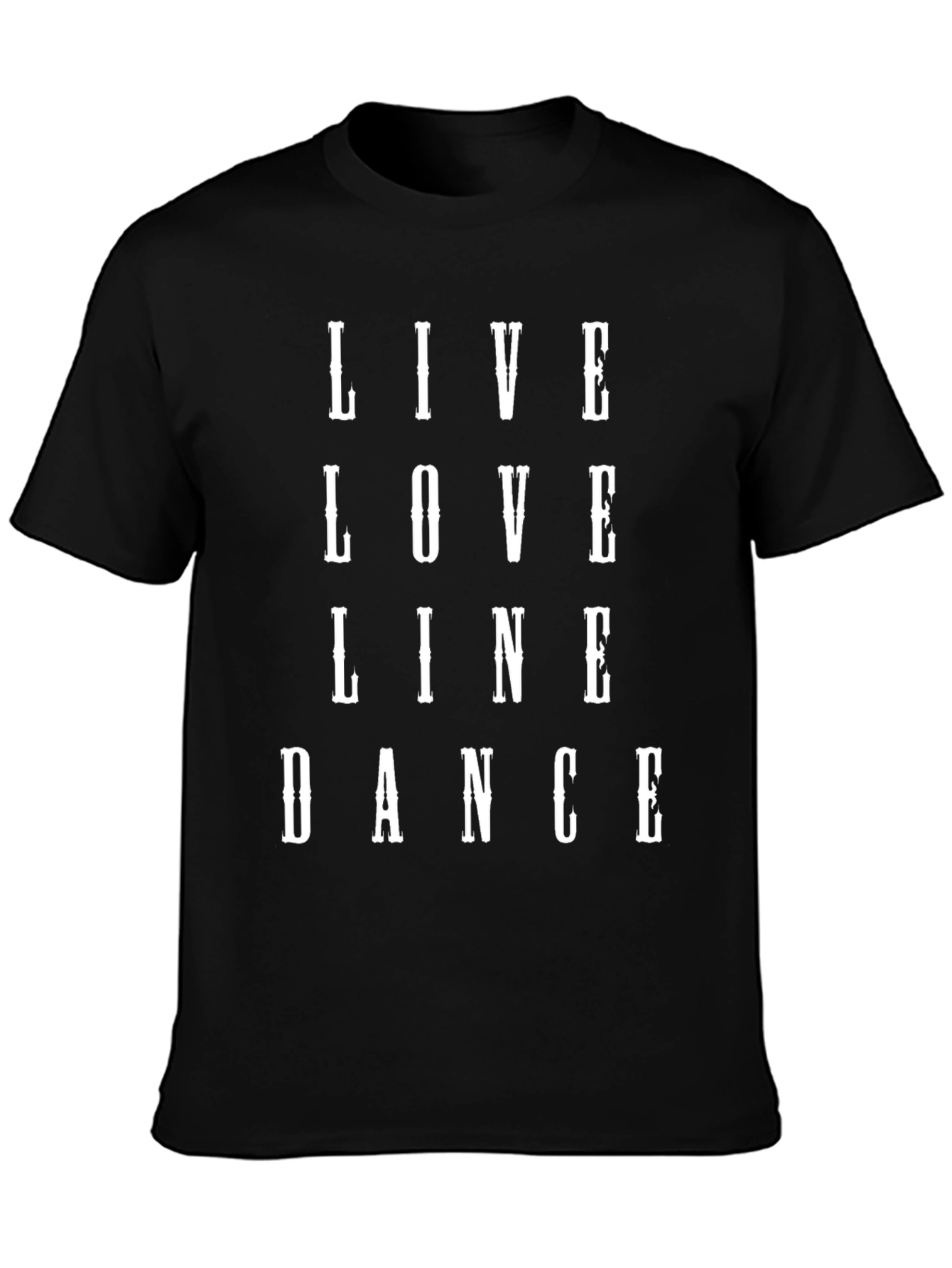 Live Love Line Dance T-Shirt - Black Graphic Tee