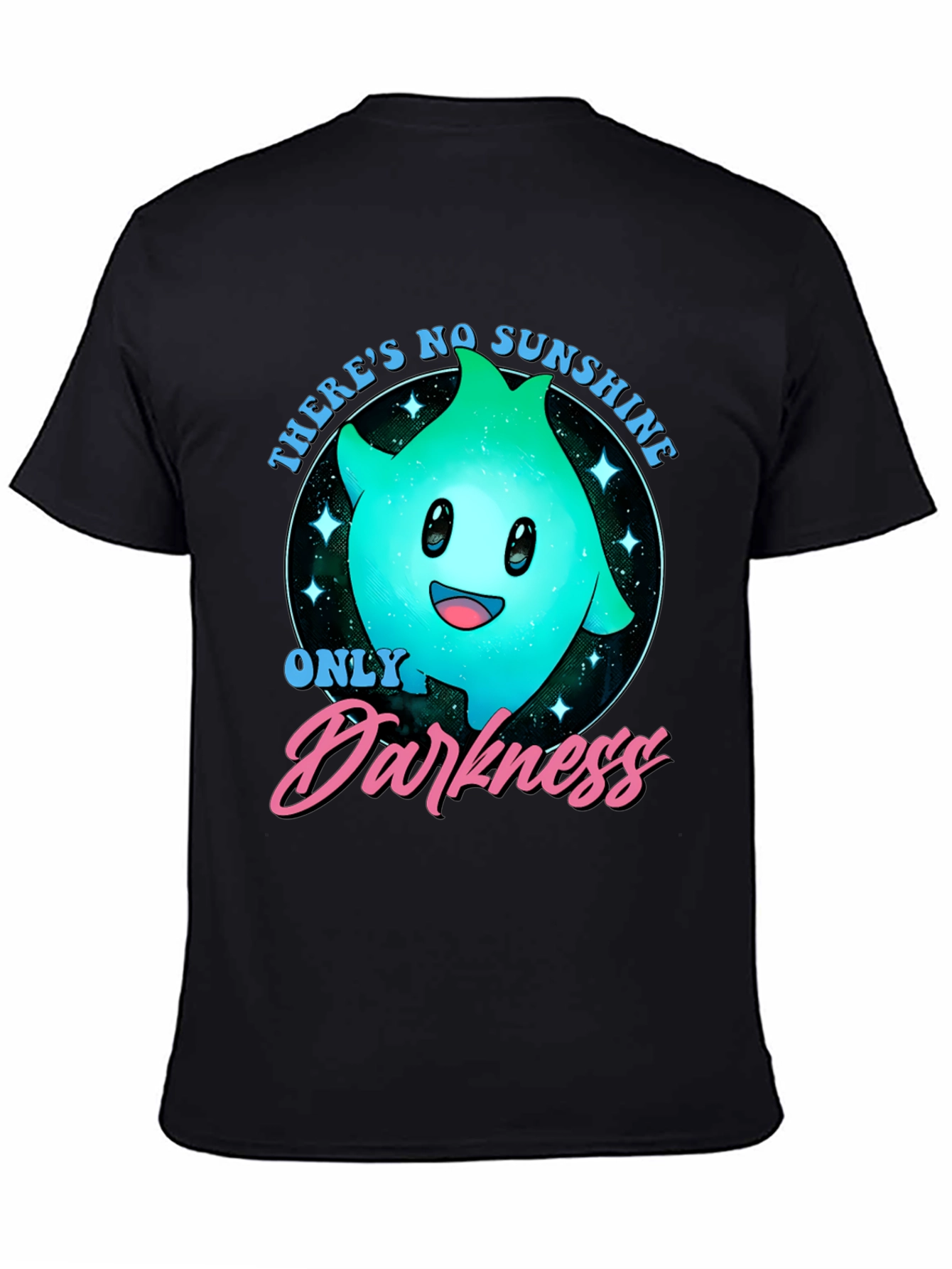 Theres No Sunshine - Only Darkness T-Shirt