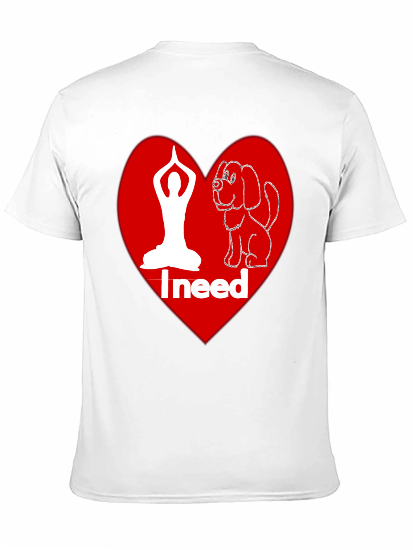 Yoga and Dog Lover T-Shirt - I Need