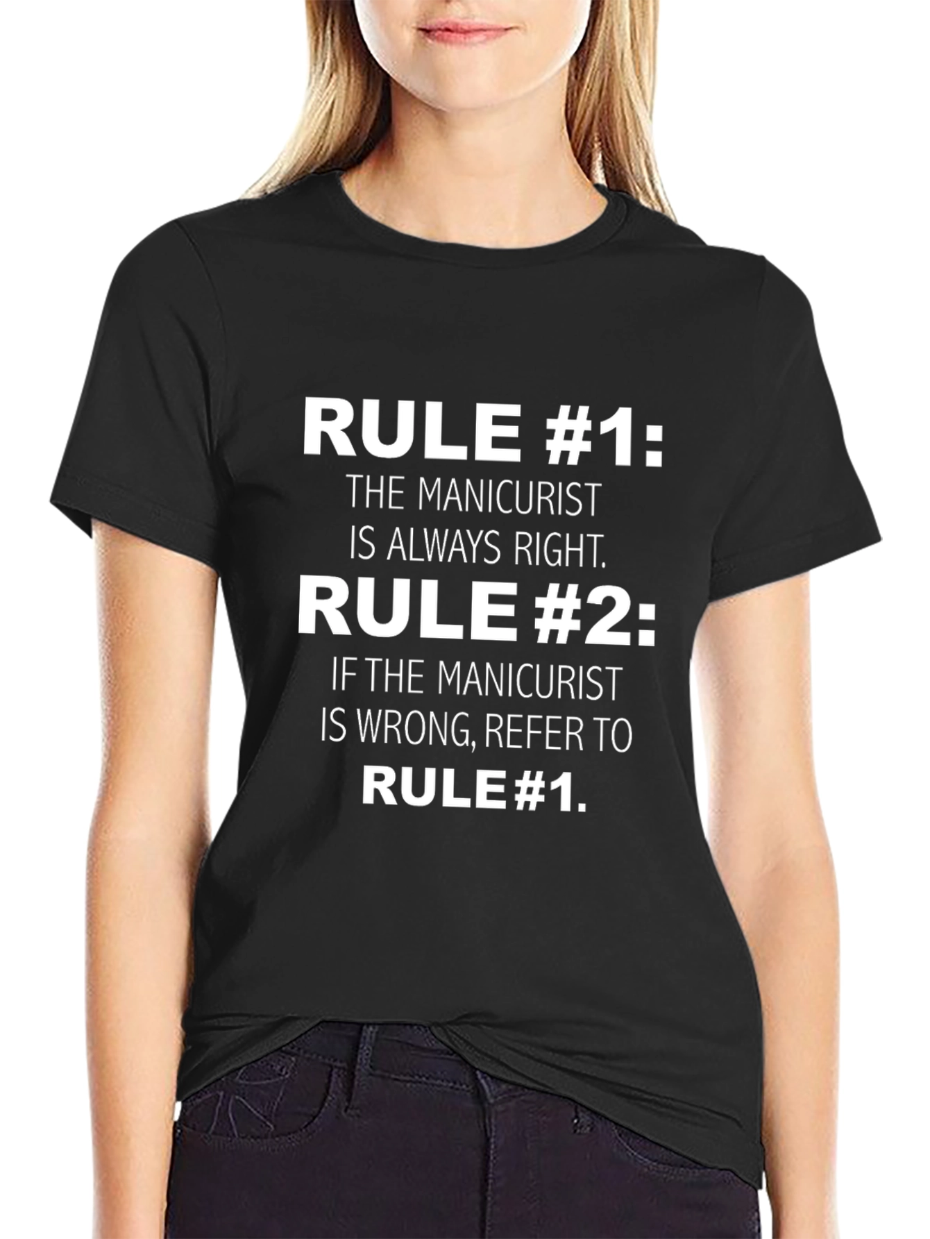 Manicurist Rules Graphic Tee - Always Right!