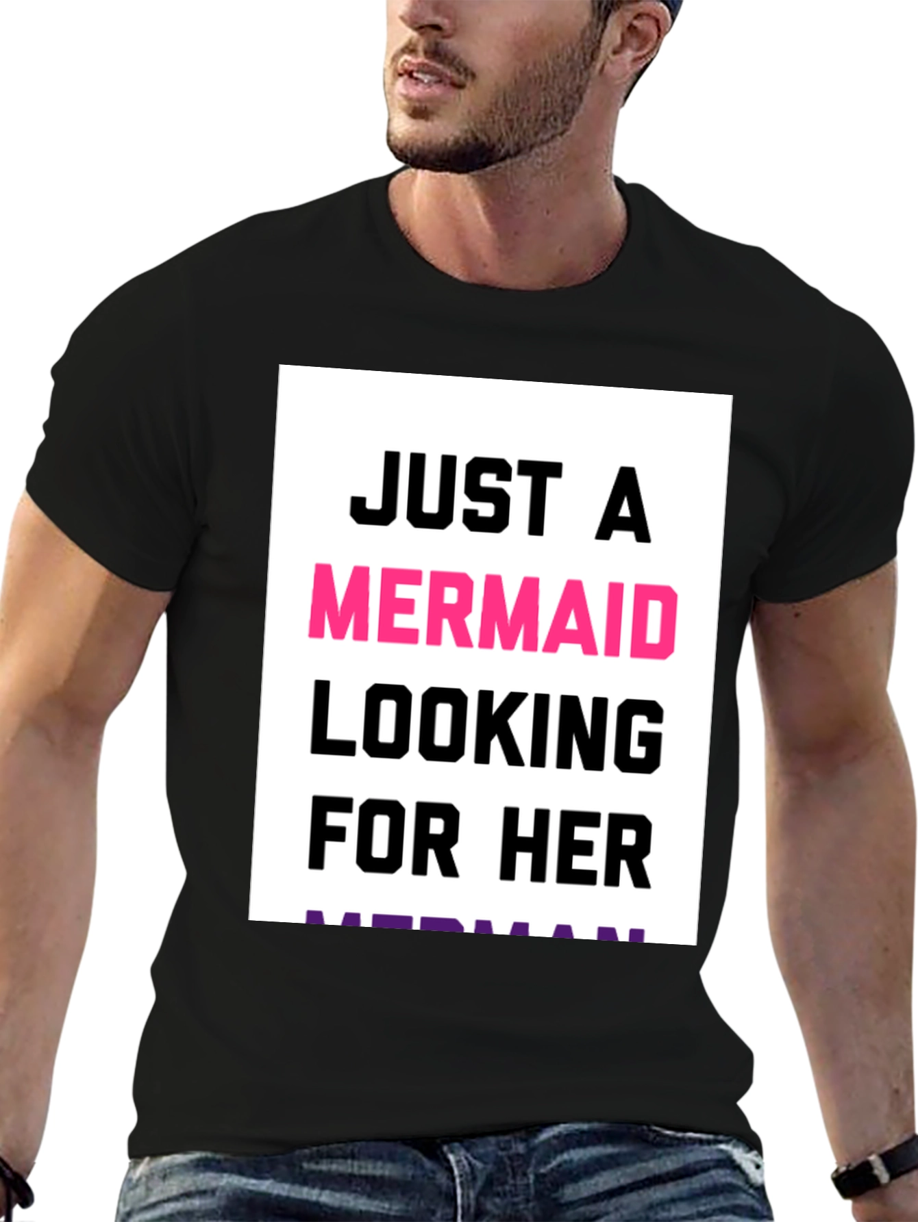 Just a Mermaid Looking for Her Merman T-Shirt