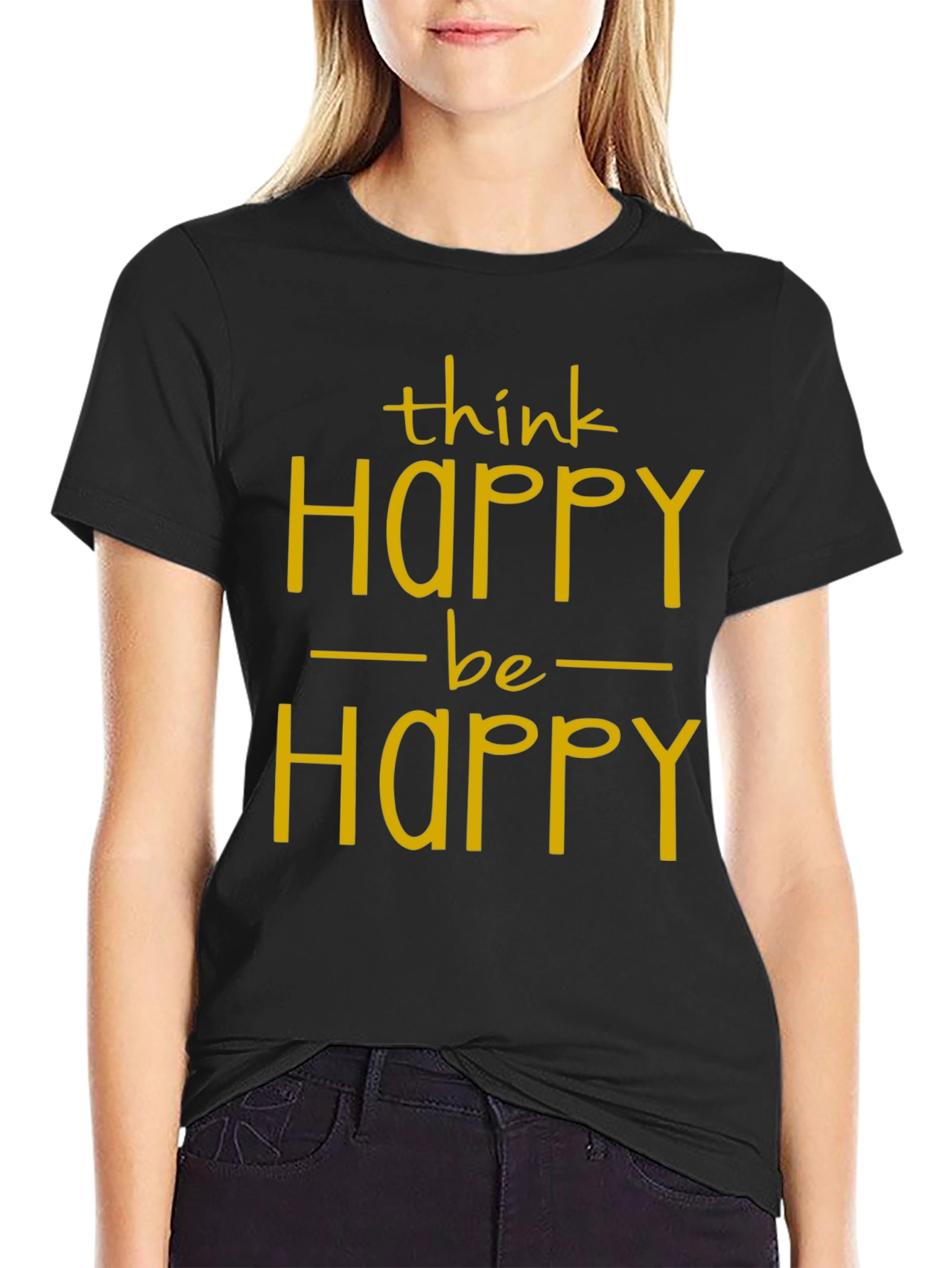 Think Happy Be Happy Graphic T-Shirt