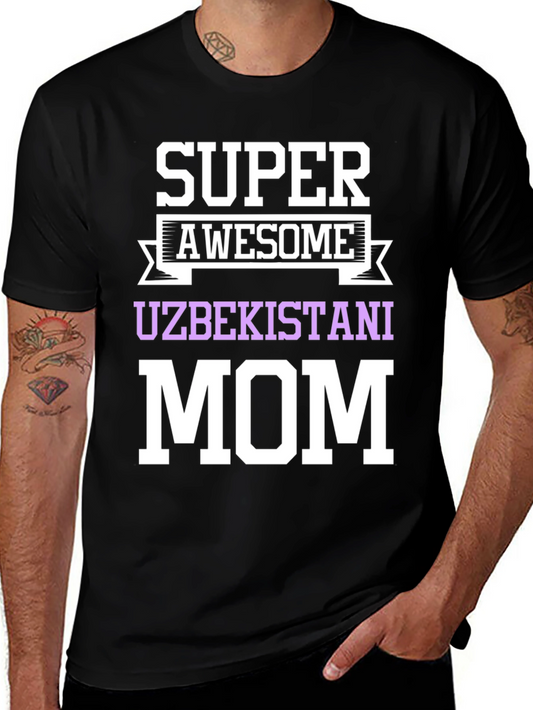 Super Awesome Uzbekistani Mom T-Shirt