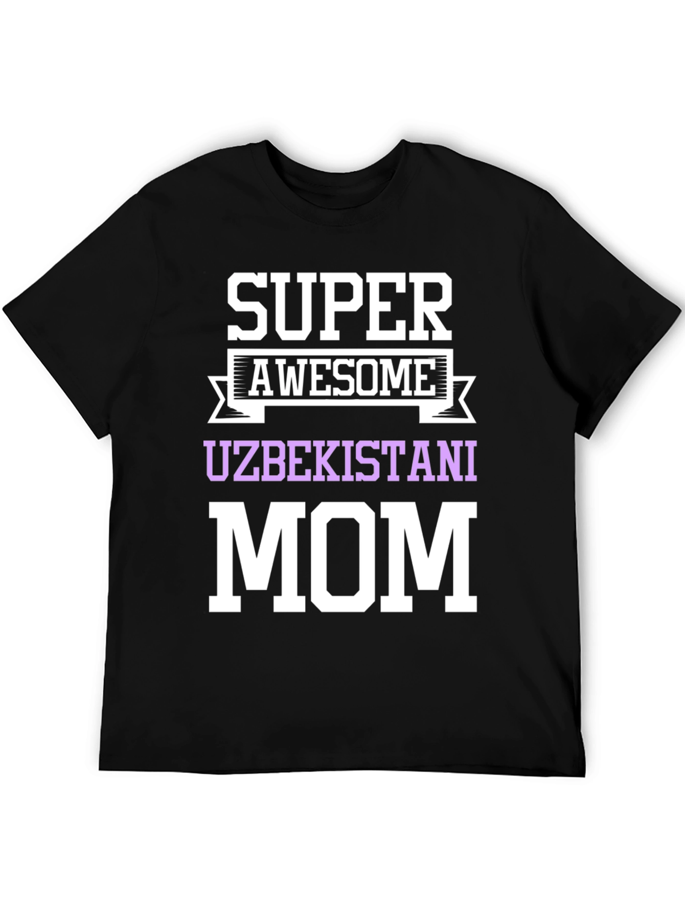 Super Awesome Uzbekistani Mom T-Shirt