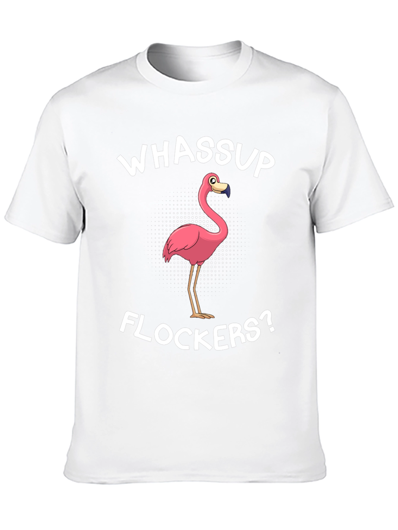 Whassup Flockers T-Shirt
