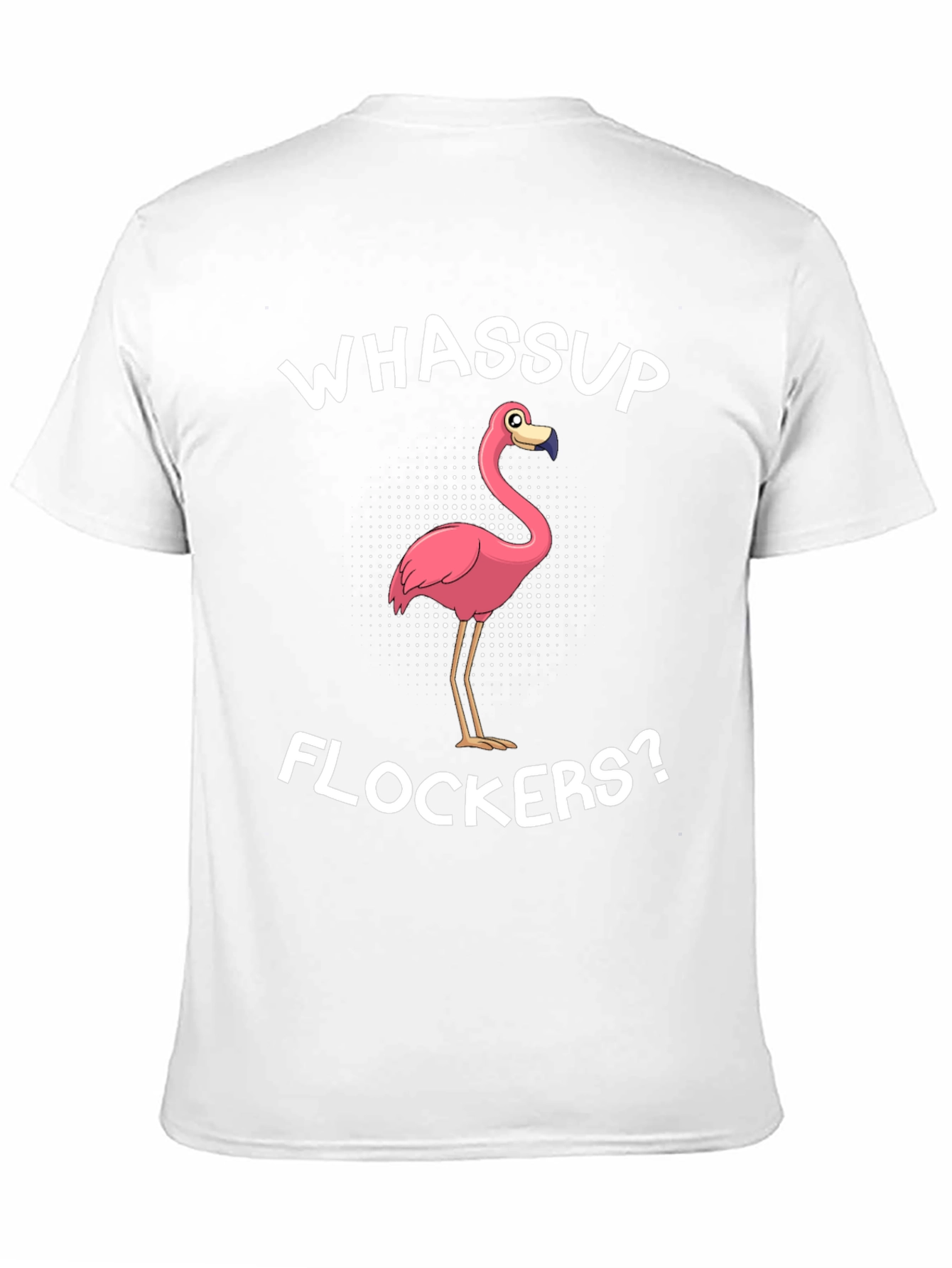 Whassup Flockers T-Shirt