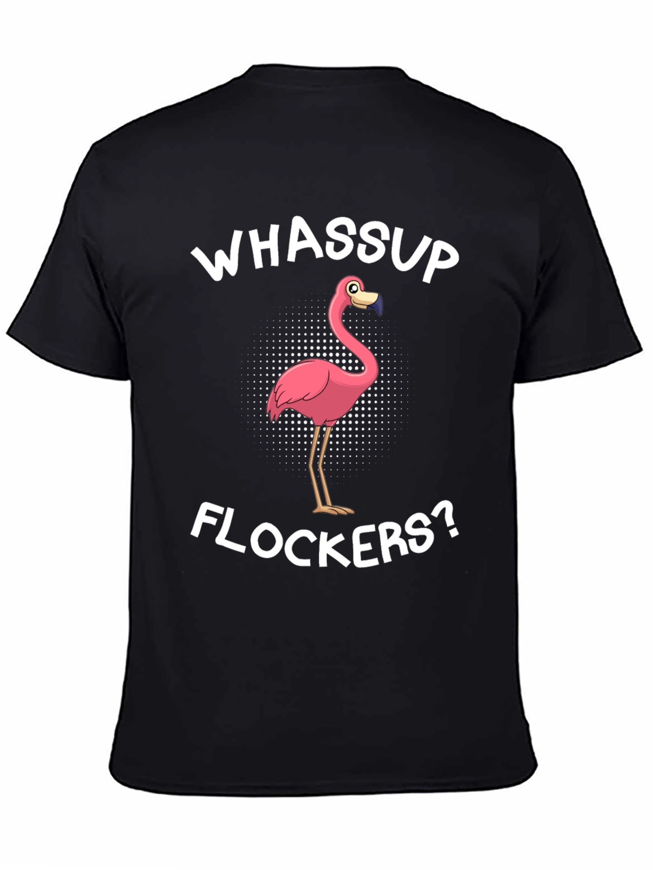Whassup Flockers T-Shirt