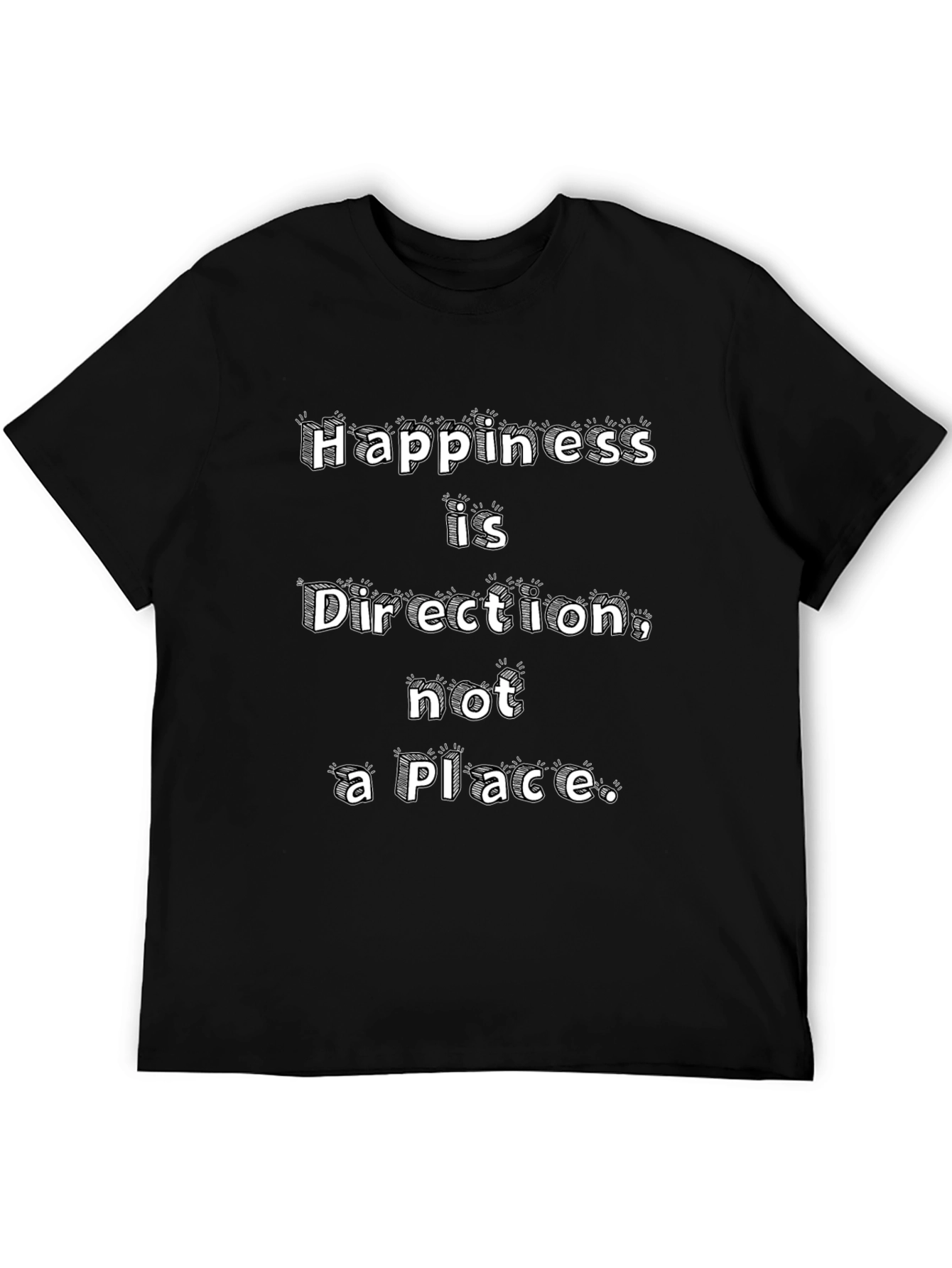 Happiness Direction Tee - Motivational Graphic T-Shirt