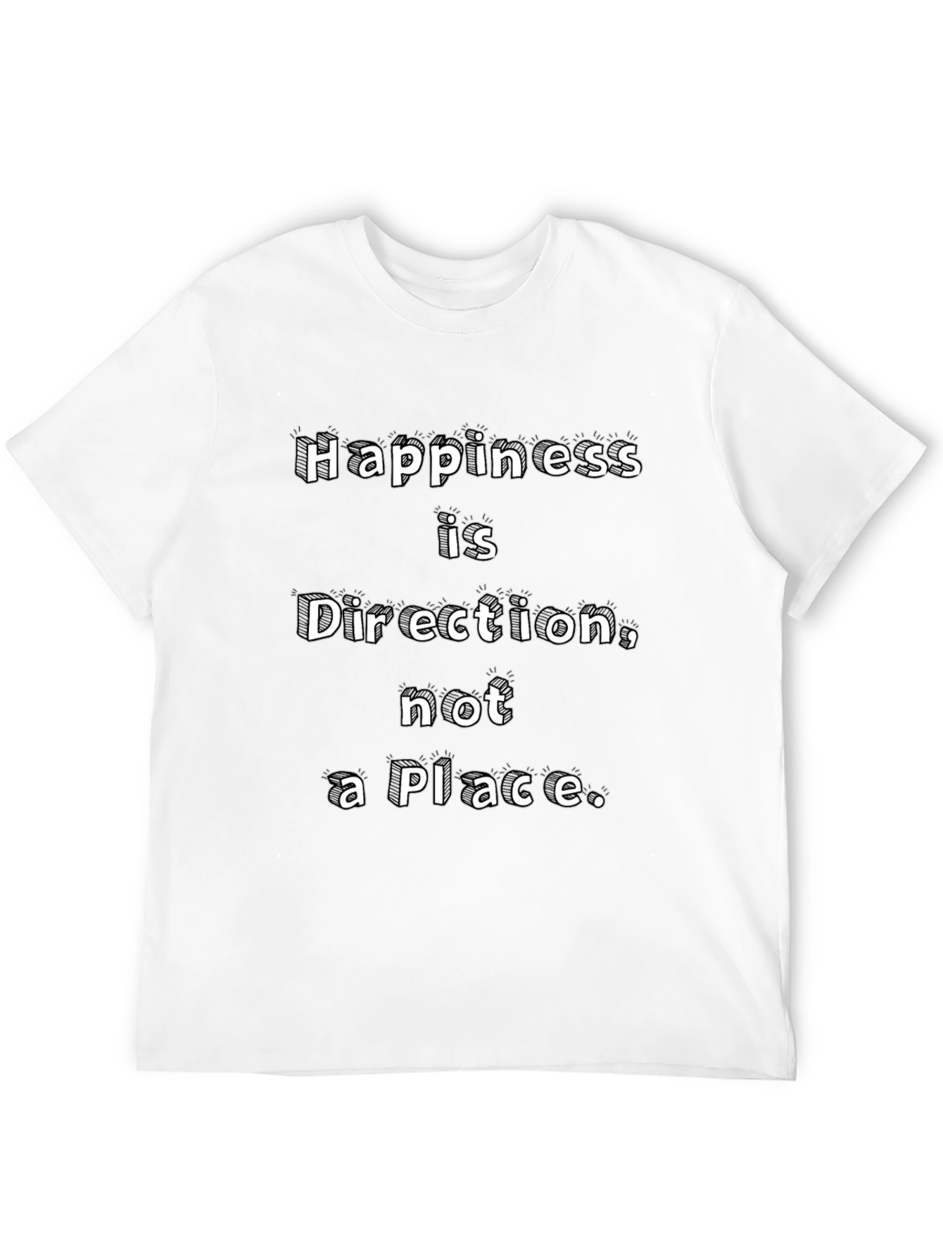 Happiness Direction Tee - Motivational Graphic T-Shirt
