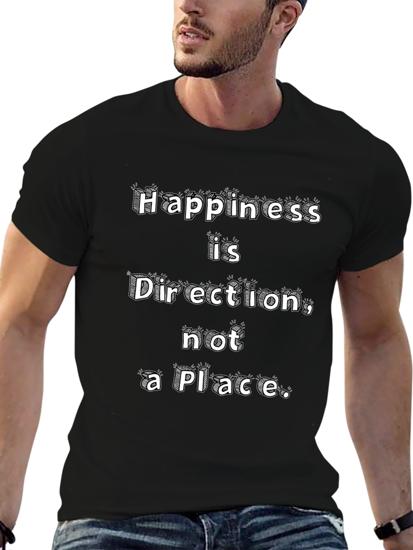 Happiness Direction Tee - Motivational Graphic T-Shirt