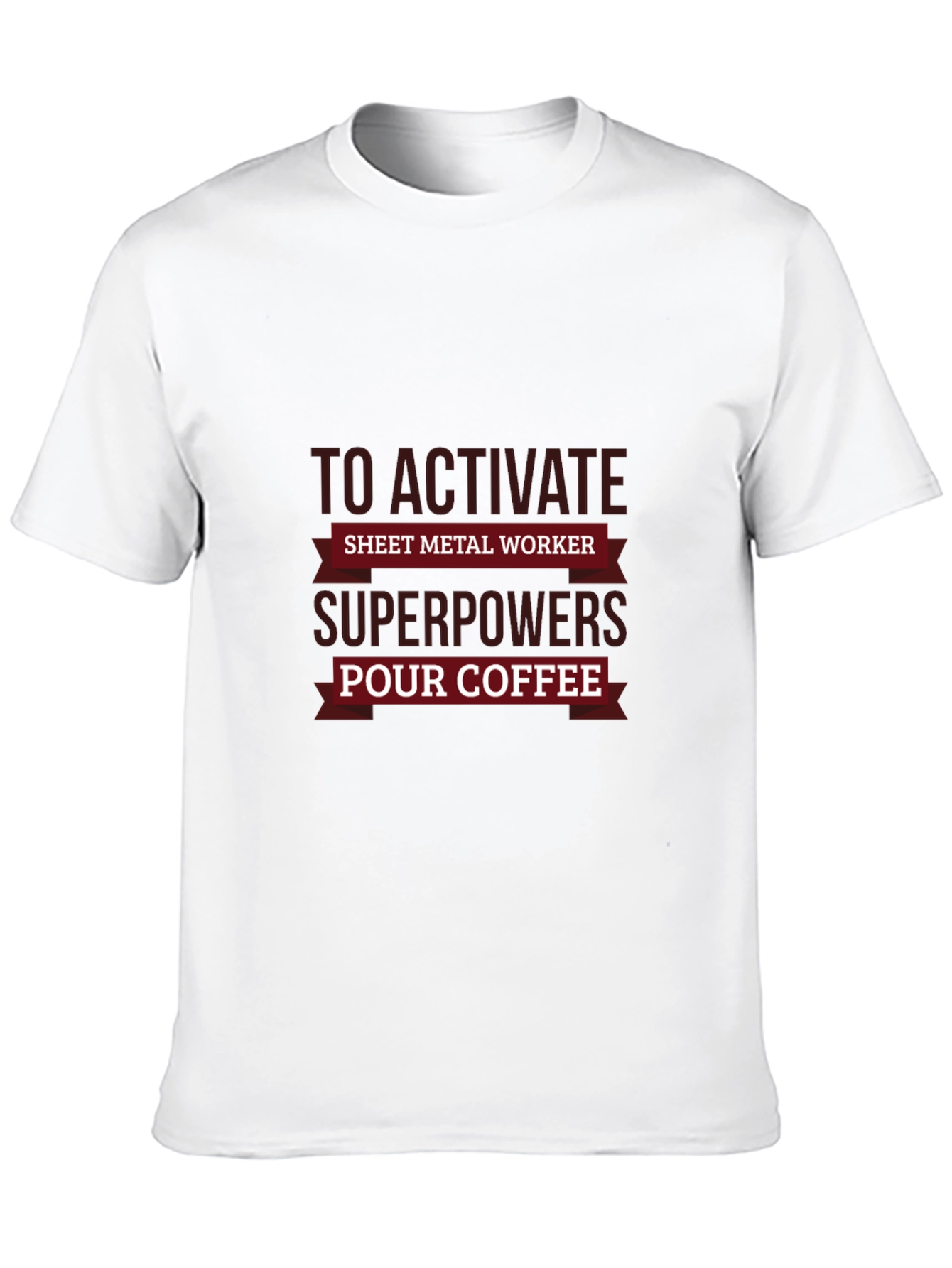 Sheet Metal Worker Superpowers T-Shirt