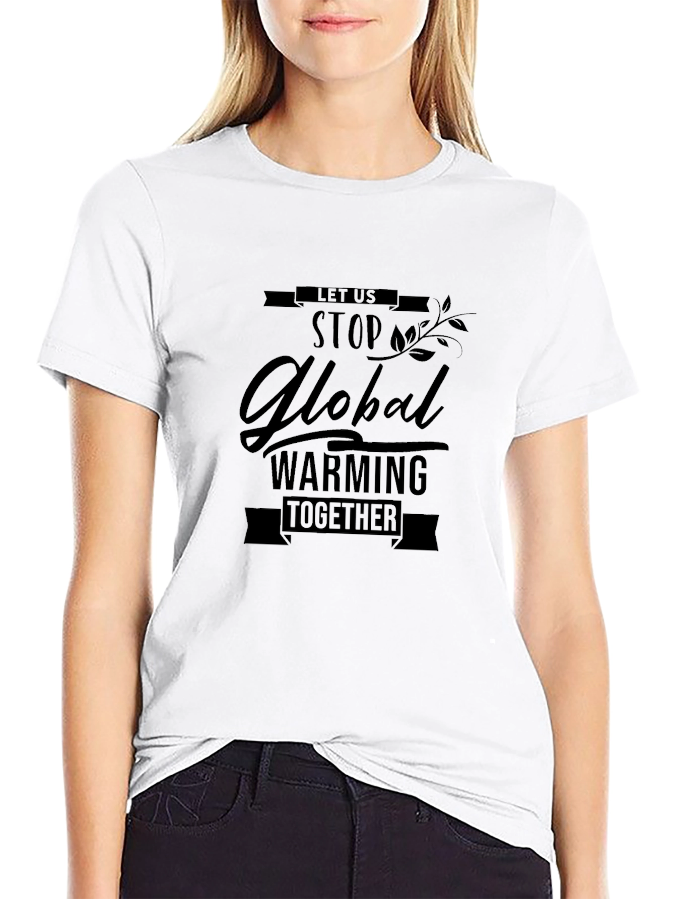 Global Warming Awareness T-Shirt - Lets Stop It Together!