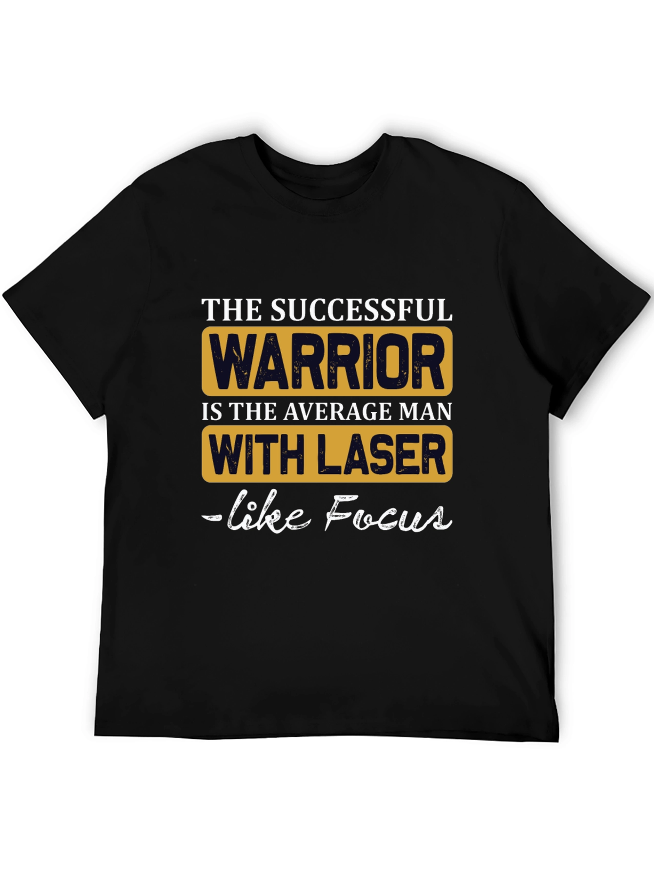 The Successful Warrior T-Shirt