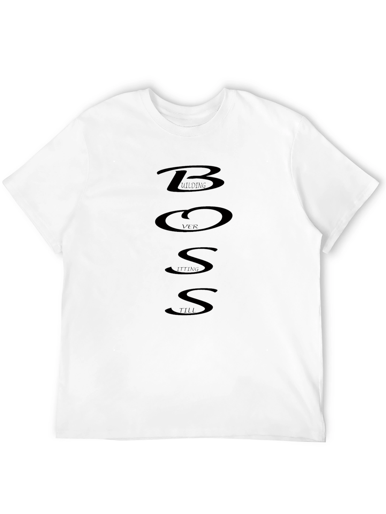 Building Versus Sitting Till Success Black T-Shirt