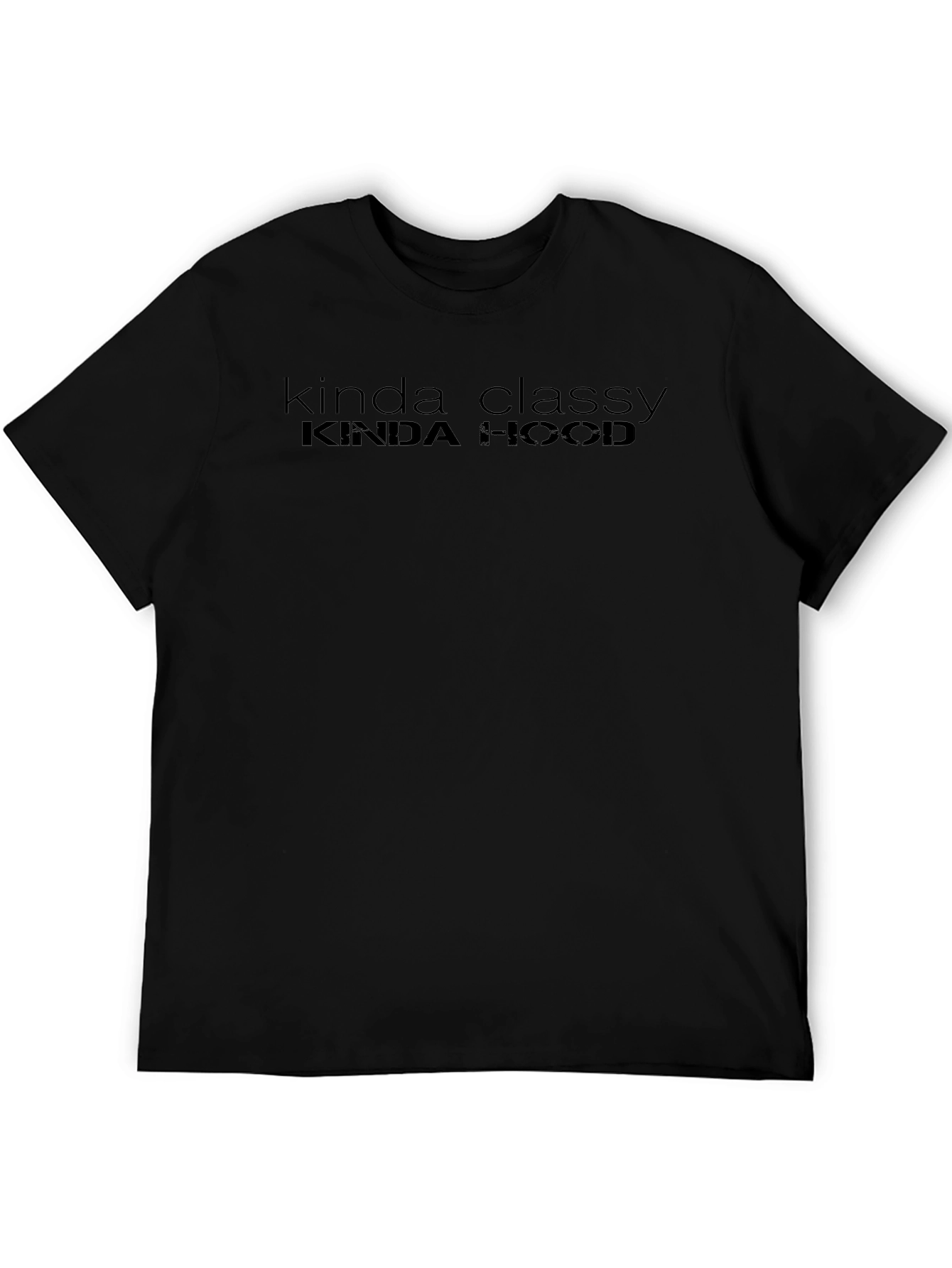 Kinda Classy Kinda Hood Graphic T-Shirt