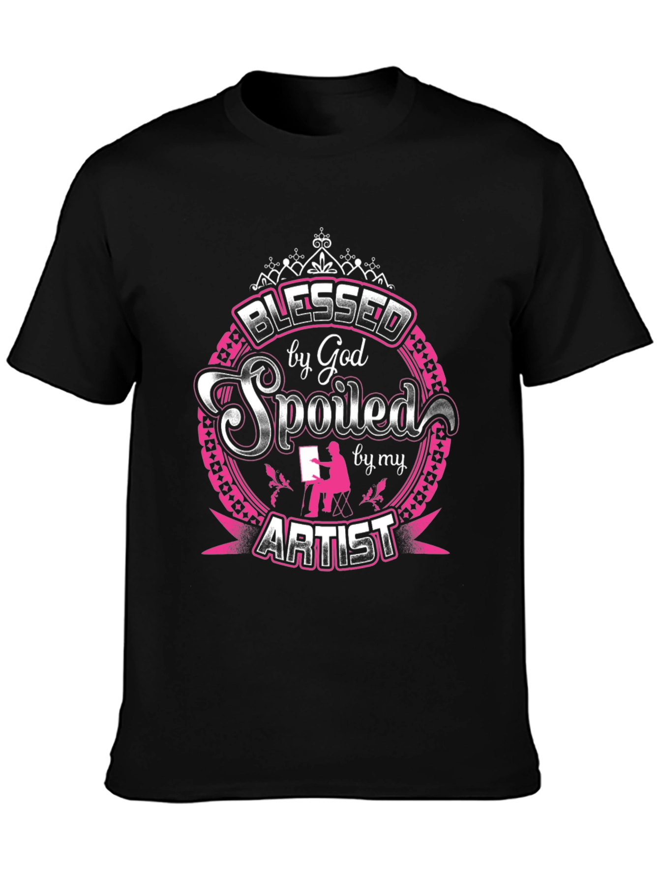 Blessed Spoiled by My Artist T-Shirt