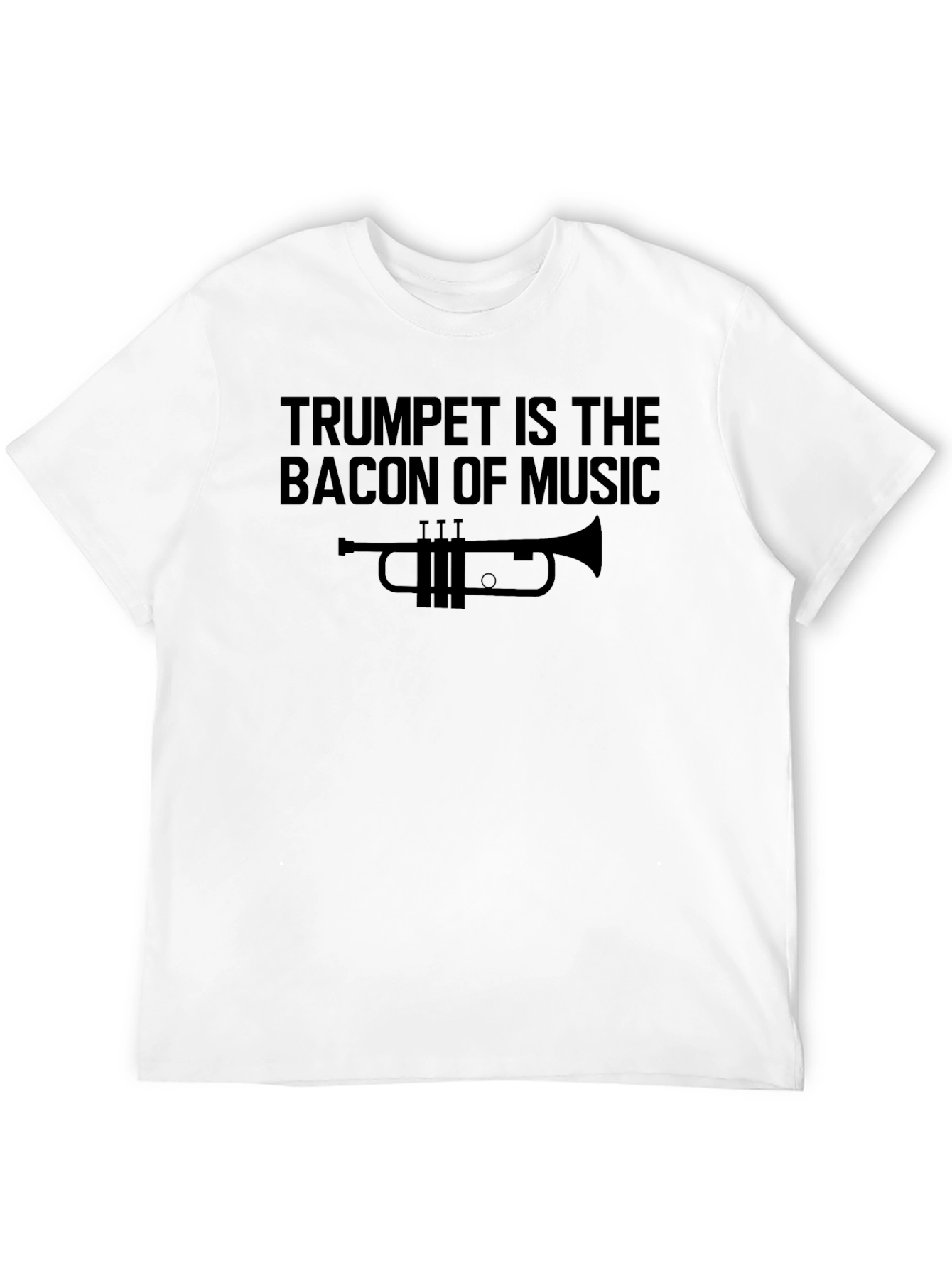 Trumpet is the Bacon of Music Graphic Tee